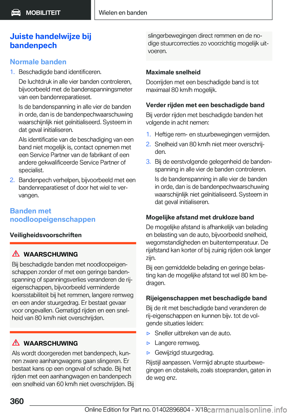 BMW 7 SERIES 2019  Instructieboekjes (in Dutch) �J�u�i�s�t�e��h�a�n�d�e�l�w�i�j�z�e��b�i�j
�b�a�n�d�e�n�p�e�c�h
�N�o�r�m�a�l�e��b�a�n�d�e�n�1�.�B�e�s�c�h�a�d�i�g�d�e��b�a�n�d��i�d�e�n�t�i�f�i�c�e�r�e�n�.
�D�e��l�u�c�h�t�d�r�u�k��i�n��a�l�l�
