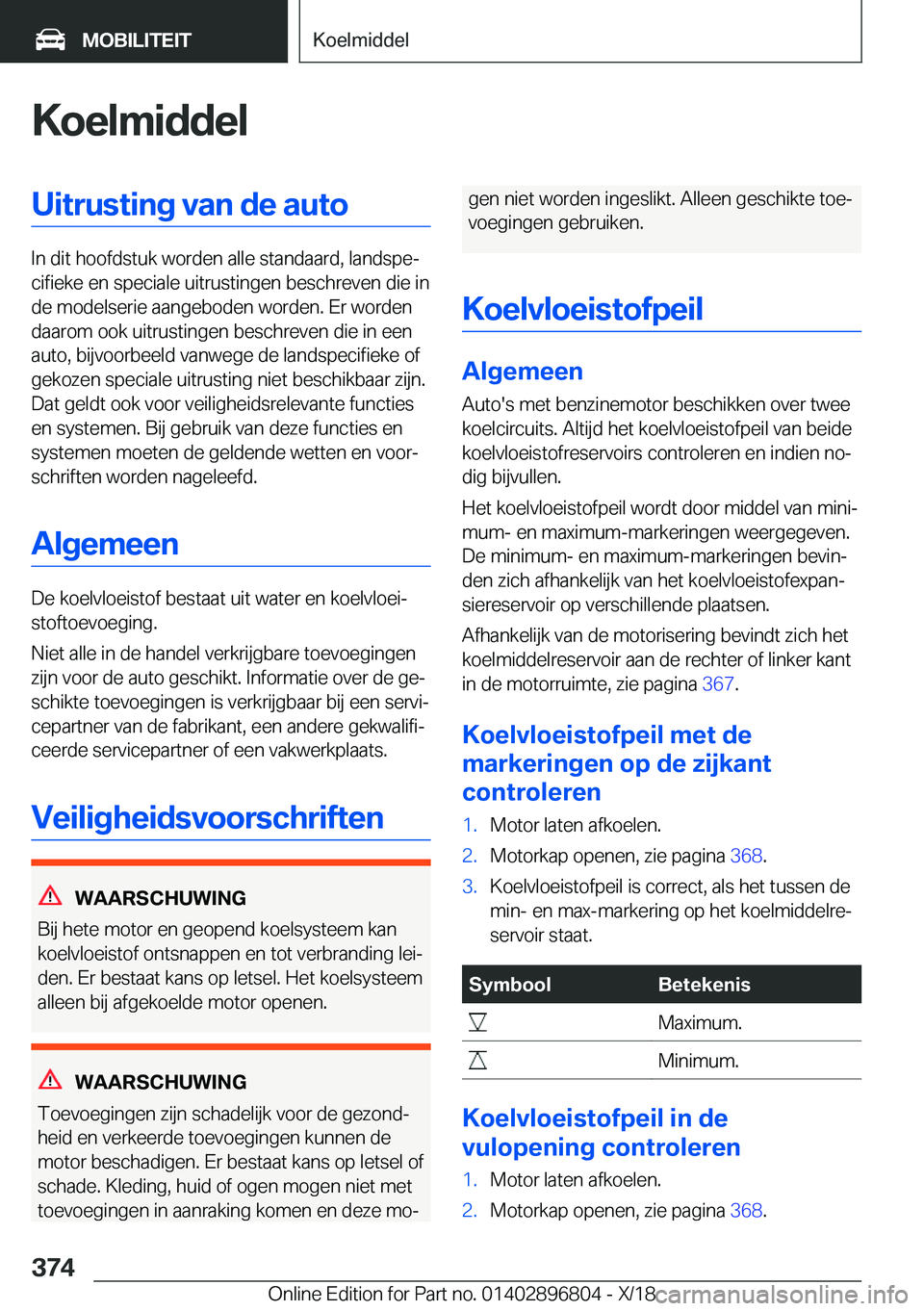 BMW 7 SERIES 2019  Instructieboekjes (in Dutch) �K�o�e�l�m�i�d�d�e�l�U�i�t�r�u�s�t�i�n�g��v�a�n��d�e��a�u�t�o
�I�n��d�i�t��h�o�o�f�d�s�t�u�k��w�o�r�d�e�n��a�l�l�e��s�t�a�n�d�a�a�r�d�,��l�a�n�d�s�p�ej�c�i�f�i�e�k�e��e�n��s�p�e�c�i�a�l�e�