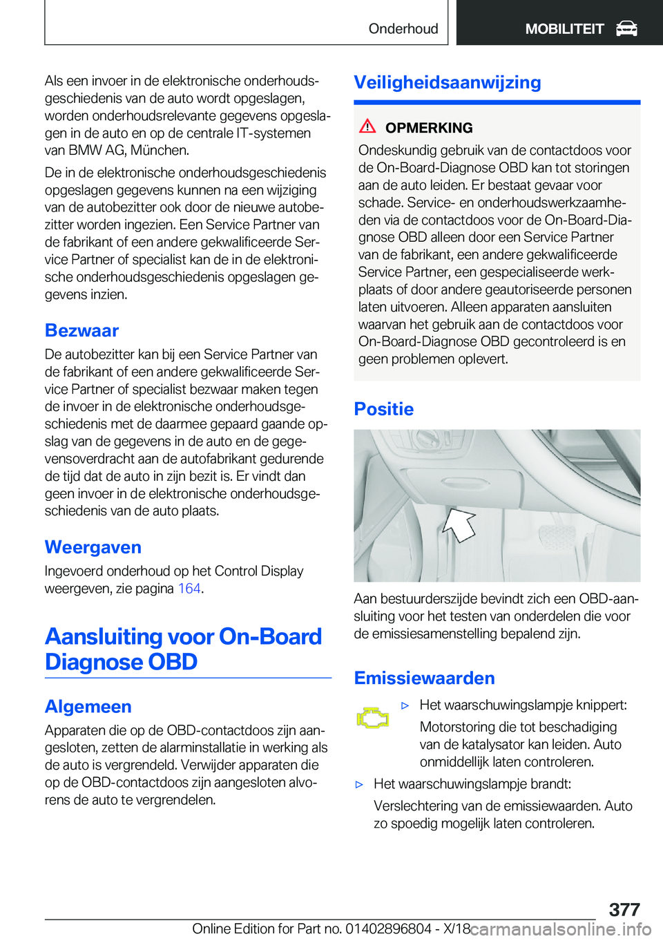 BMW 7 SERIES 2019  Instructieboekjes (in Dutch) �A�l�s��e�e�n��i�n�v�o�e�r��i�n��d�e��e�l�e�k�t�r�o�n�i�s�c�h�e��o�n�d�e�r�h�o�u�d�sj�g�e�s�c�h�i�e�d�e�n�i�s��v�a�n��d�e��a�u�t�o��w�o�r�d�t��o�p�g�e�s�l�a�g�e�n�,
�w�o�r�d�e�n��o�n�d�e�