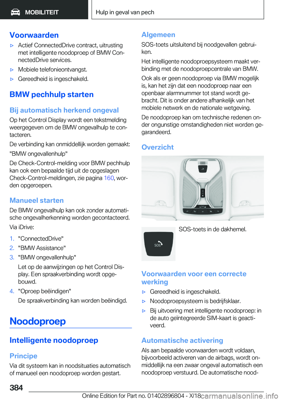 BMW 7 SERIES 2019  Instructieboekjes (in Dutch) �V�o�o�r�w�a�a�r�d�e�n'x�A�c�t�i�e�f��C�o�n�n�e�c�t�e�d�D�r�i�v�e��c�o�n�t�r�a�c�t�,��u�i�t�r�u�s�t�i�n�g
�m�e�t��i�n�t�e�l�l�i�g�e�n�t�e��n�o�o�d�o�p�r�o�e�p��o�f��B�M�W��C�o�nj �n�e�c�t