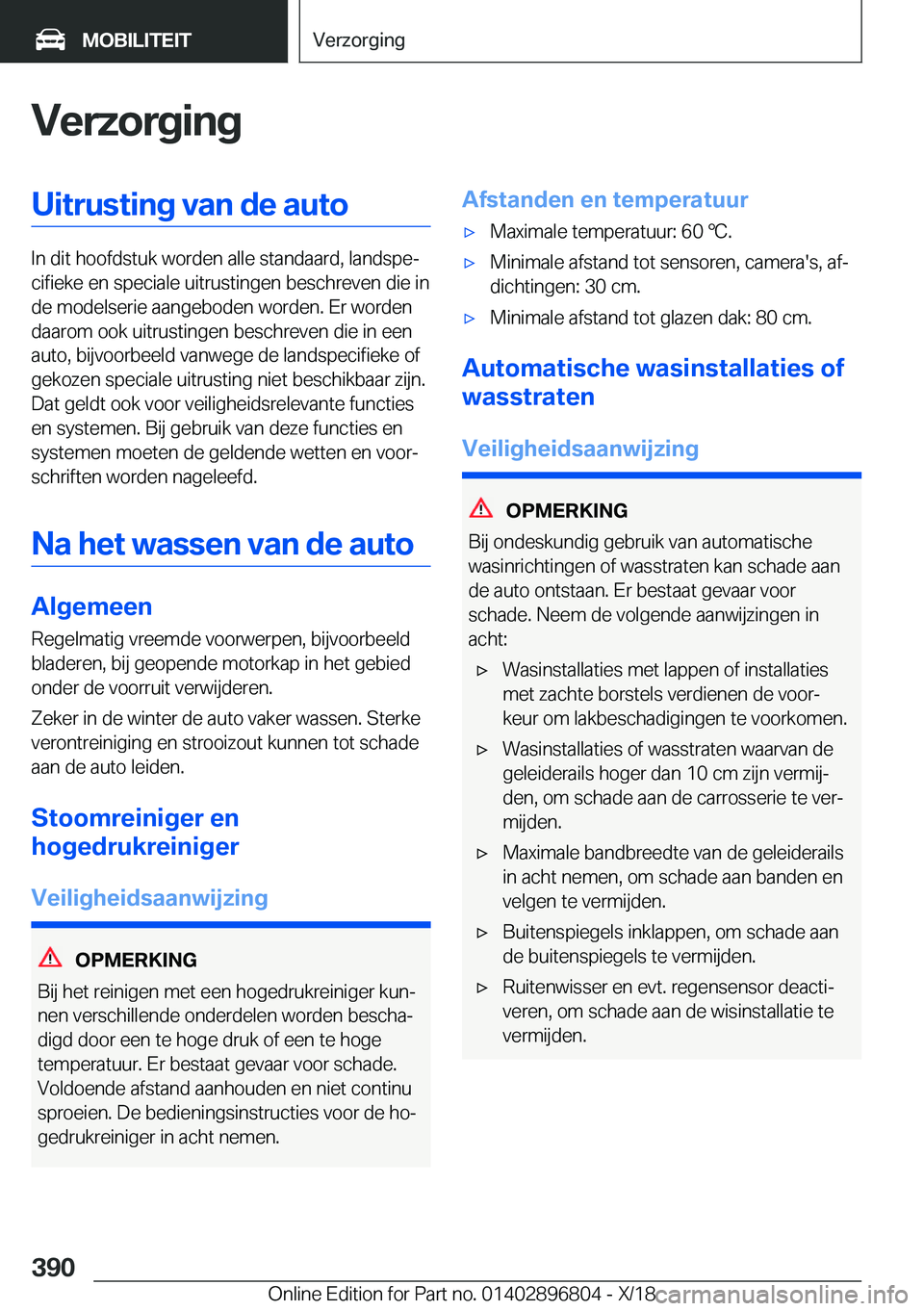 BMW 7 SERIES 2019  Instructieboekjes (in Dutch) �V�e�r�z�o�r�g�i�n�g�U�i�t�r�u�s�t�i�n�g��v�a�n��d�e��a�u�t�o
�I�n��d�i�t��h�o�o�f�d�s�t�u�k��w�o�r�d�e�n��a�l�l�e��s�t�a�n�d�a�a�r�d�,��l�a�n�d�s�p�ej�c�i�f�i�e�k�e��e�n��s�p�e�c�i�a�l�e�