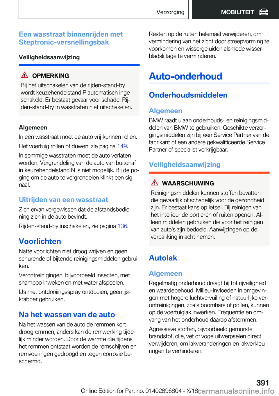BMW 7 SERIES 2019  Instructieboekjes (in Dutch) �E�e�n��w�a�s�s�t�r�a�a�t��b�i�n�n�e�n�r�i�j�d�e�n��m�e�t
�S�t�e�p�t�r�o�n�i�c�-�v�e�r�s�n�e�l�l�i�n�g�s�b�a�k
�V�e�i�l�i�g�h�e�i�d�s�a�a�n�w�i�j�z�i�n�g
�O�P�M�E�R�K�I�N�G
�B�i�j��h�e�t��u�i�t�s