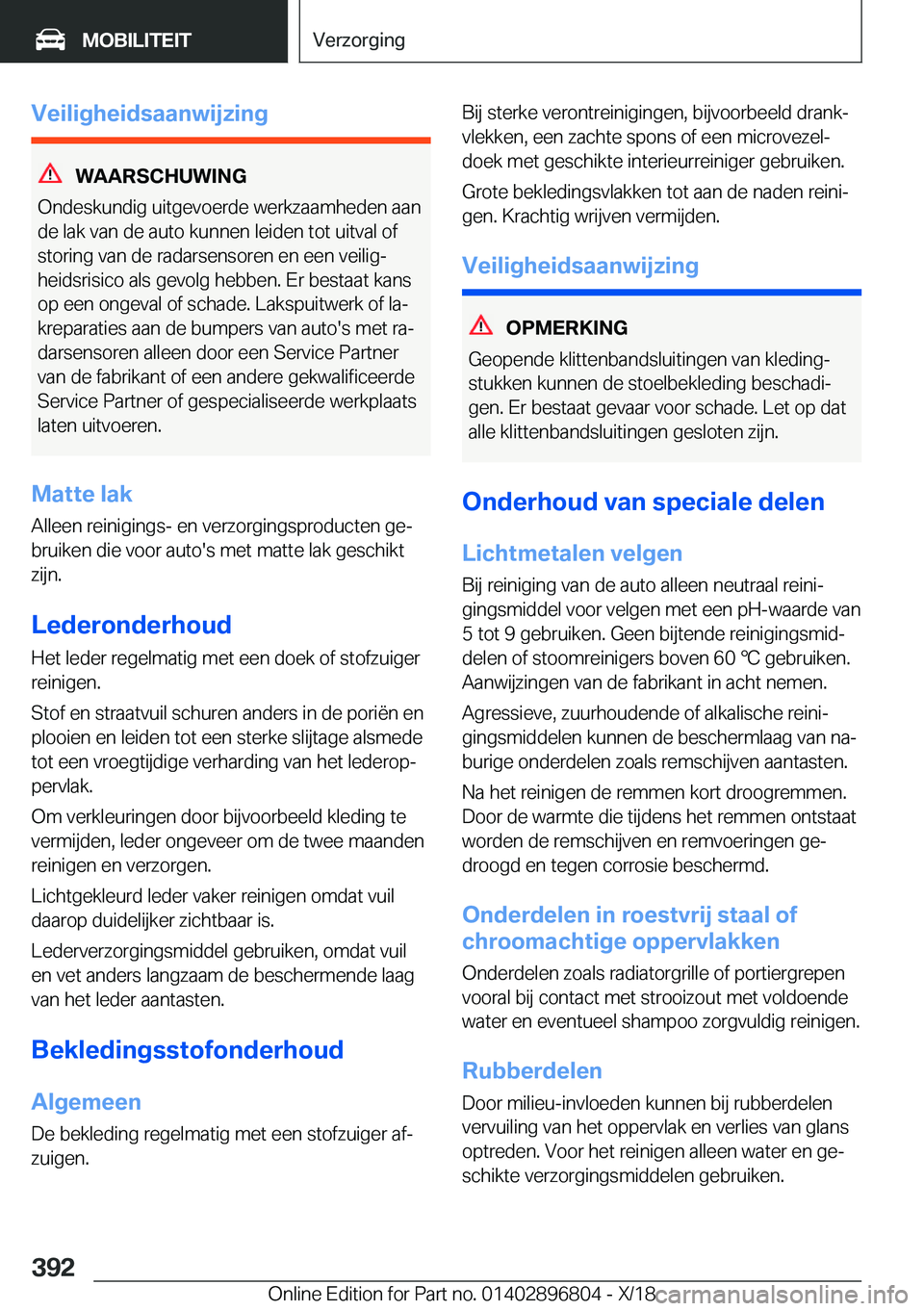 BMW 7 SERIES 2019  Instructieboekjes (in Dutch) �V�e�i�l�i�g�h�e�i�d�s�a�a�n�w�i�j�z�i�n�g
�W�A�A�R�S�C�H�U�W�I�N�G
�O�n�d�e�s�k�u�n�d�i�g��u�i�t�g�e�v�o�e�r�d�e��w�e�r�k�z�a�a�m�h�e�d�e�n��a�a�n
�d�e��l�a�k��v�a�n��d�e��a�u�t�o��k�u�n�n�e�