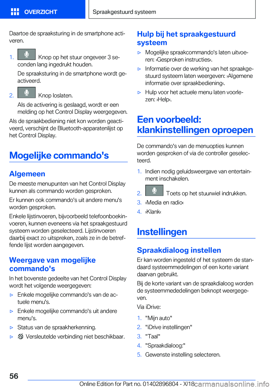 BMW 7 SERIES 2019  Instructieboekjes (in Dutch) �D�a�a�r�t�o�e��d�e��s�p�r�a�a�k�s�t�u�r�i�n�g��i�n��d�e��s�m�a�r�t�p�h�o�n�e��a�c�t�ij�v�e�r�e�n�.�1�.���K�n�o�p��o�p��h�e�t��s�t�u�u�r��o�n�g�e�v�e�e�r��3��s�ej
�c�o�n�d�e�n��l�a�n�