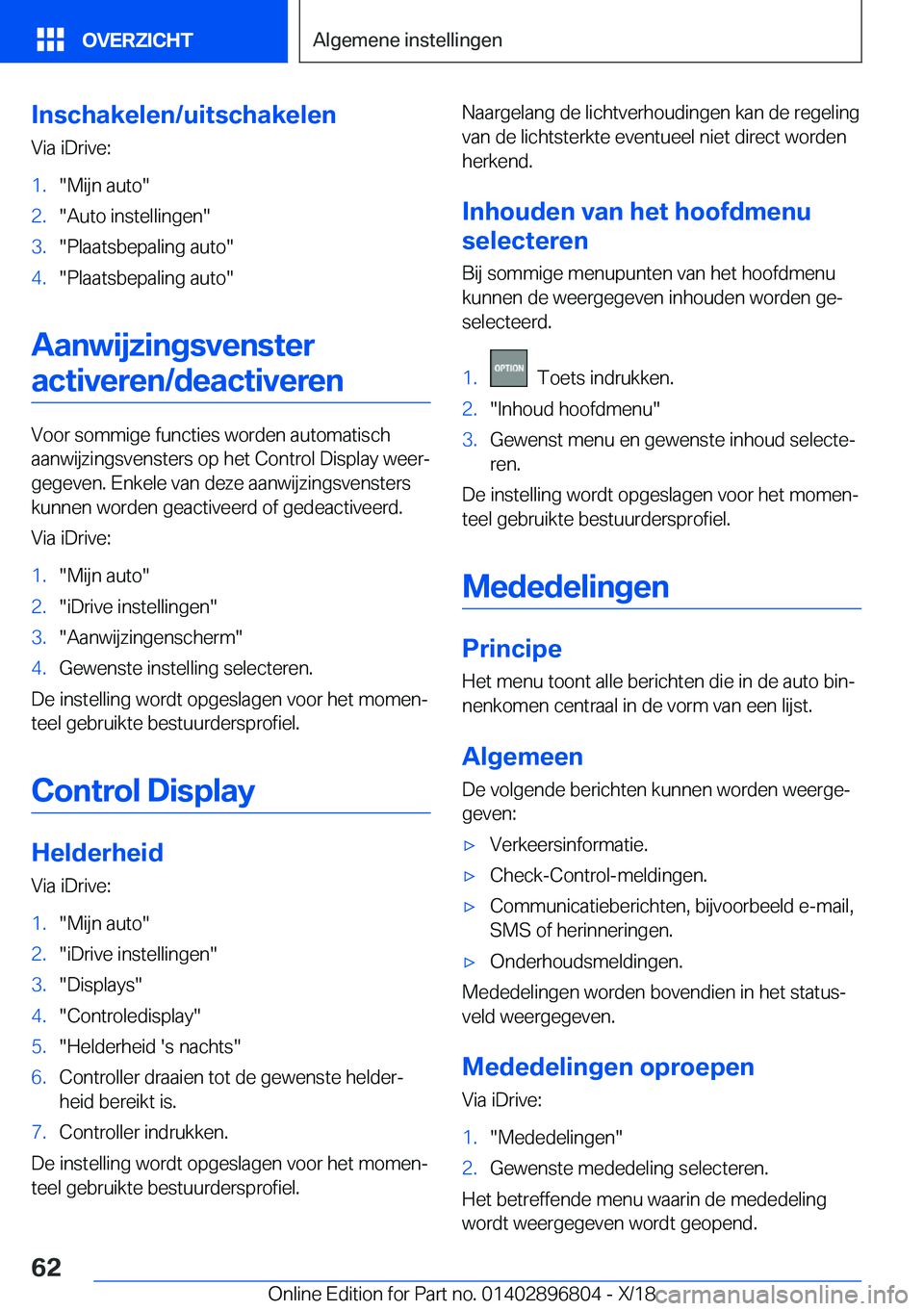 BMW 7 SERIES 2019  Instructieboekjes (in Dutch) �I�n�s�c�h�a�k�e�l�e�n�/�u�i�t�s�c�h�a�k�e�l�e�n�V�i�a��i�D�r�i�v�e�:�1�.��M�i�j�n��a�u�t�o��2�.��A�u�t�o��i�n�s�t�e�l�l�i�n�g�e�n��3�.��P�l�a�a�t�s�b�e�p�a�l�i�n�g��a�u�t�o��4�.��P�l�a�a�t