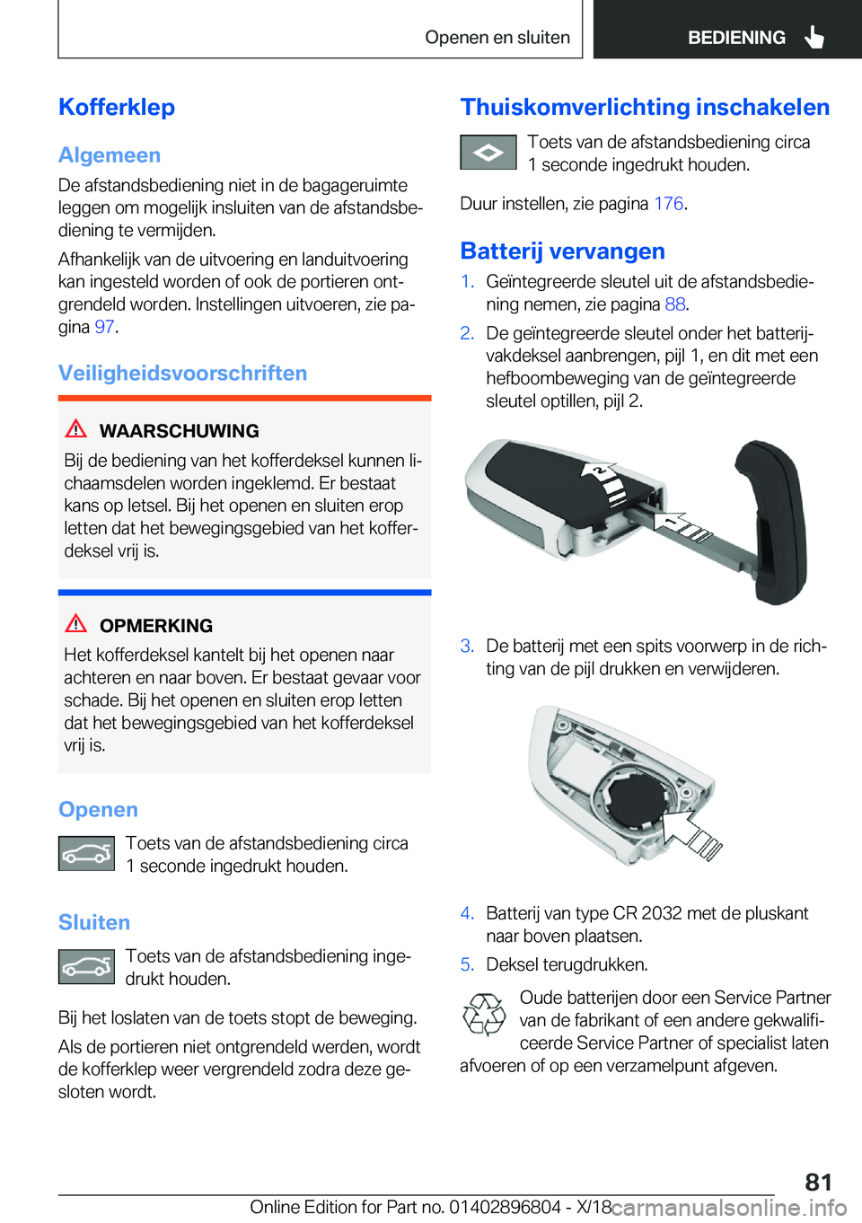 BMW 7 SERIES 2019  Instructieboekjes (in Dutch) �K�o�f�f�e�r�k�l�e�p�A�l�g�e�m�e�e�n
�D�e��a�f�s�t�a�n�d�s�b�e�d�i�e�n�i�n�g��n�i�e�t��i�n��d�e��b�a�g�a�g�e�r�u�i�m�t�e �l�e�g�g�e�n��o�m��m�o�g�e�l�i�j�k��i�n�s�l�u�i�t�e�n��v�a�n��d�e��a