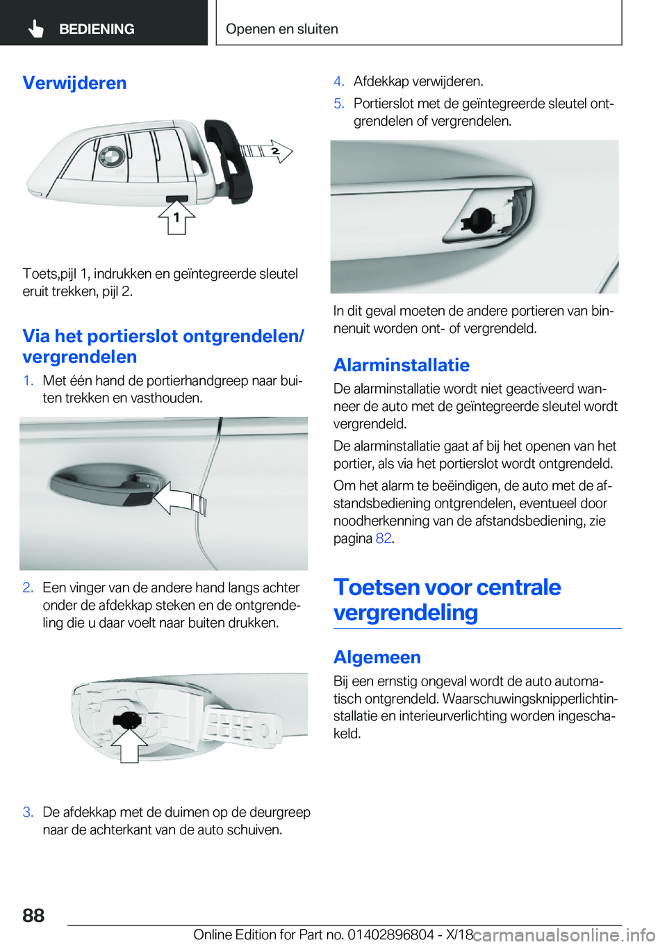 BMW 7 SERIES 2019  Instructieboekjes (in Dutch) �V�e�r�w�i�j�d�e�r�e�n
�T�o�e�t�s�,�p�i�j�l��1�,��i�n�d�r�u�k�k�e�n��e�n��g�e�