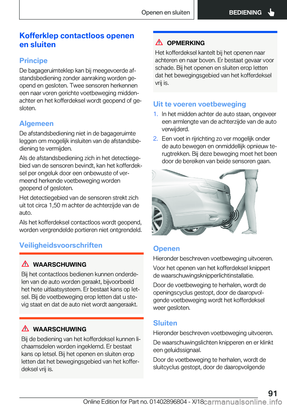 BMW 7 SERIES 2019  Instructieboekjes (in Dutch) �K�o�f�f�e�r�k�l�e�p��c�o�n�t�a�c�t�l�o�o�s��o�p�e�n�e�n
�e�n��s�l�u�i�t�e�n
�P�r�i�n�c�i�p�e�D�e��b�a�g�a�g�e�r�u�i�m�t�e�k�l�e�p��k�a�n��b�i�j��m�e�e�g�e�v�o�e�r�d�e��a�fj
�s�t�a�n�d�s�b�e�