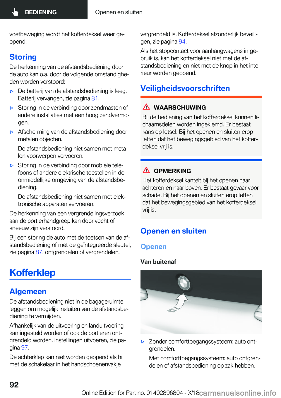 BMW 7 SERIES 2019  Instructieboekjes (in Dutch) �v�o�e�t�b�e�w�e�g�i�n�g��w�o�r�d�t��h�e�t��k�o�f�f�e�r�d�e�k�s�e�l��w�e�e�r��g�ej�o�p�e�n�d�.
�S�t�o�r�i�n�g
�D�e��h�e�r�k�e�n�n�i�n�g��v�a�n��d�e��a�f�s�t�a�n�d�s�b�e�d�i�e�n�i�n�g��d�o�o
