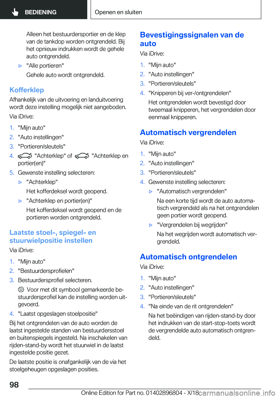 BMW 7 SERIES 2019  Instructieboekjes (in Dutch) �A�l�l�e�e�n��h�e�t��b�e�s�t�u�u�r�d�e�r�s�p�o�r�t�i�e�r��e�n��d�e��k�l�e�p�v�a�n��d�e��t�a�n�k�d�o�p��w�o�r�d�e�n��o�n�t�g�r�e�n�d�e�l�d�.��B�i�j�h�e�t��o�p�n�i�e�u�w��i�n�d�r�u�k�k�e�n�