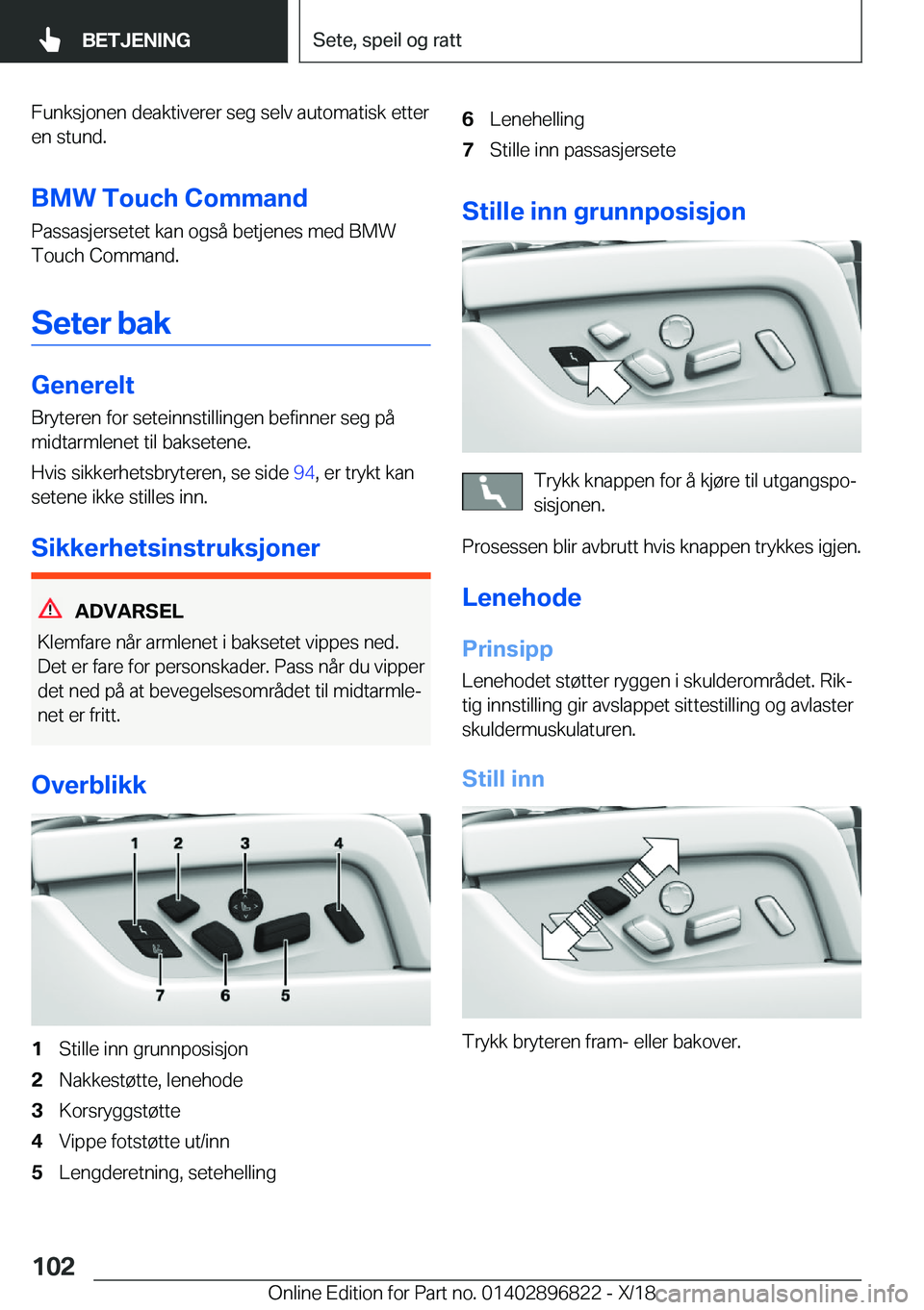 BMW 7 SERIES 2019  InstruksjonsbØker (in Norwegian) �F�u�n�k�s�j�o�n�e�n��d�e�a�k�t�i�v�e�r�e�r��s�e�g��s�e�l�v��a�u�t�o�m�a�t�i�s�k��e�t�t�e�r
�e�n��s�t�u�n�d�.
�B�M�W��T�o�u�c�h��C�o�m�m�a�n�d
�P�a�s�s�a�s�j�e�r�s�e�t�e�t��k�a�n��o�g�s�å�