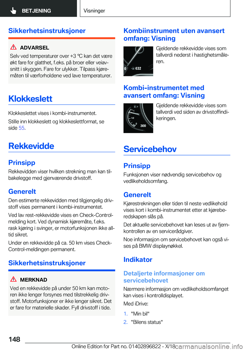 BMW 7 SERIES 2019  InstruksjonsbØker (in Norwegian) �S�i�k�k�e�r�h�e�t�s�i�n�s�t�r�u�k�s�j�o�n�e�r
�A�D�V�A�R�S�E�L
�S�e�l�v��v�e�d��t�e�m�p�e�r�a�t�u�r�e�r��o�v�e�r��+�3�