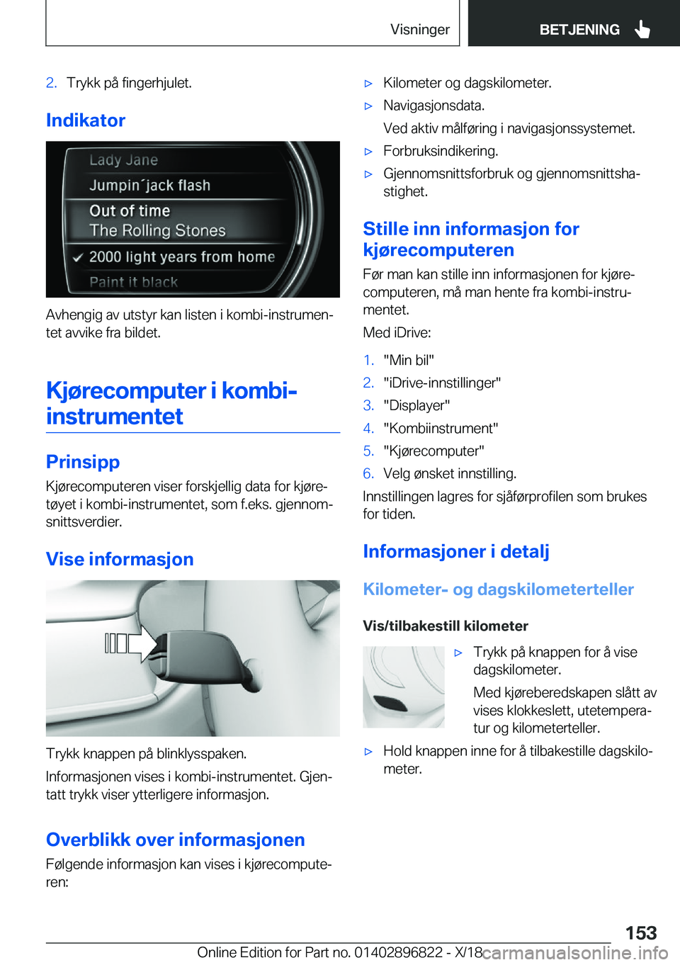 BMW 7 SERIES 2019  InstruksjonsbØker (in Norwegian) �2�.�T�r�y�k�k��p�å��f�i�n�g�e�r�h�j�u�l�e�t�.
�I�n�d�i�k�a�t�o�r
�A�v�h�e�n�g�i�g��a�v��u�t�s�t�y�r��k�a�n��l�i�s�t�e�n��i��k�o�m�b�i�-�i�n�s�t�r�u�m�e�nj�t�e�t��a�v�v�i�k�e��f�r�a��b�i�