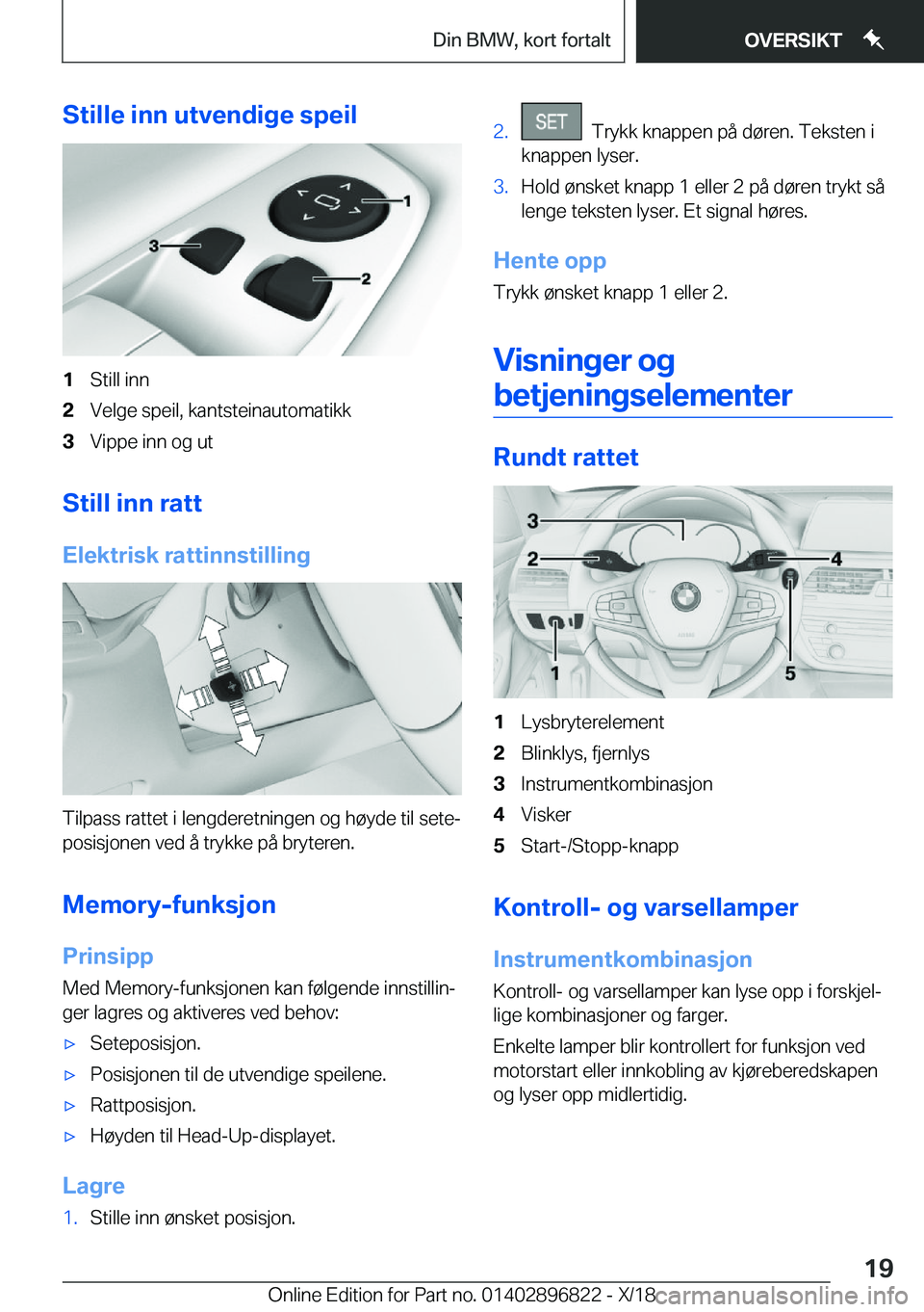 BMW 7 SERIES 2019  InstruksjonsbØker (in Norwegian) �S�t�i�l�l�e��i�n�n��u�t�v�e�n�d�i�g�e��s�p�e�i�l�1�S�t�i�l�l��i�n�n�2�V�e�l�g�e��s�p�e�i�l�,��k�a�n�t�s�t�e�i�n�a�u�t�o�m�a�t�i�k�k�3�V�i�p�p�e��i�n�n��o�g��u�t
�S�t�i�l�l��i�n�n��r�a�t�t
