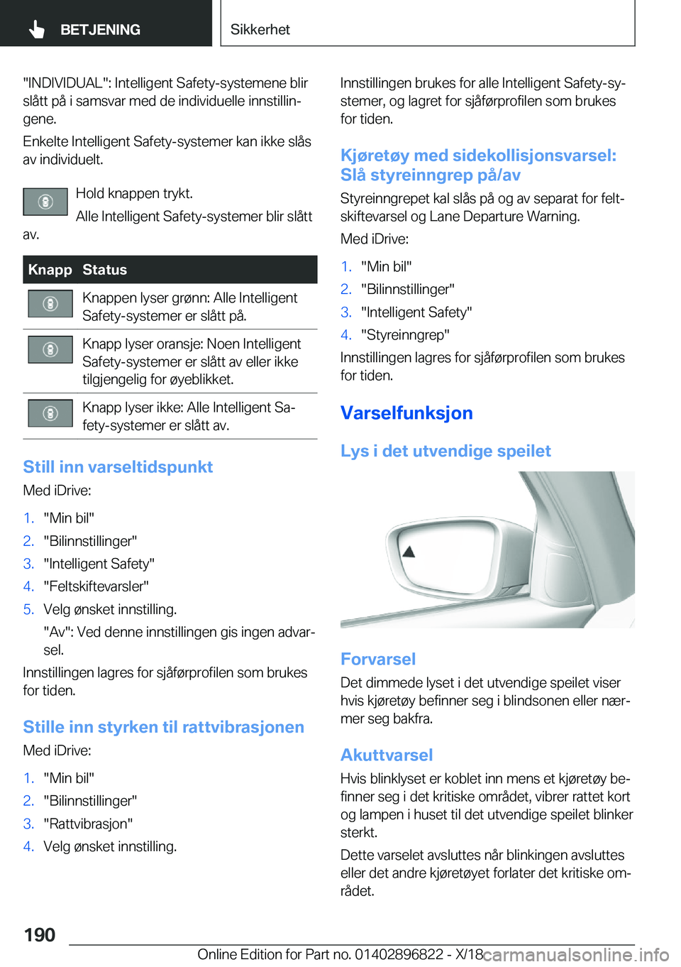 BMW 7 SERIES 2019  InstruksjonsbØker (in Norwegian) ��I�N�D�I�V�I�D�U�A�L��:��I�n�t�e�l�l�i�g�e�n�t��S�a�f�e�t�y�-�s�y�s�t�e�m�e�n�e��b�l�i�r�s�l�å�t�t��p�å��i��s�a�m�s�v�a�r��m�e�d��d�e��i�n�d�i�v�i�d�u�e�l�l�e��i�n�n�s�t�i�l�l�i�nj�g�e