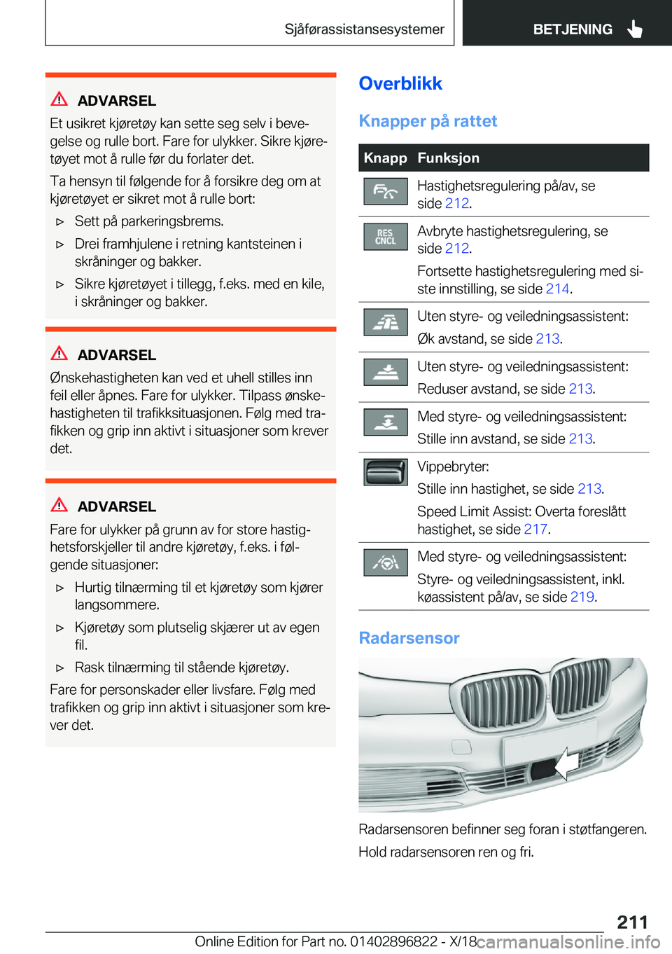 BMW 7 SERIES 2019  InstruksjonsbØker (in Norwegian) �A�D�V�A�R�S�E�L
�E�t��u�s�i�k�r�e�t��k�j�