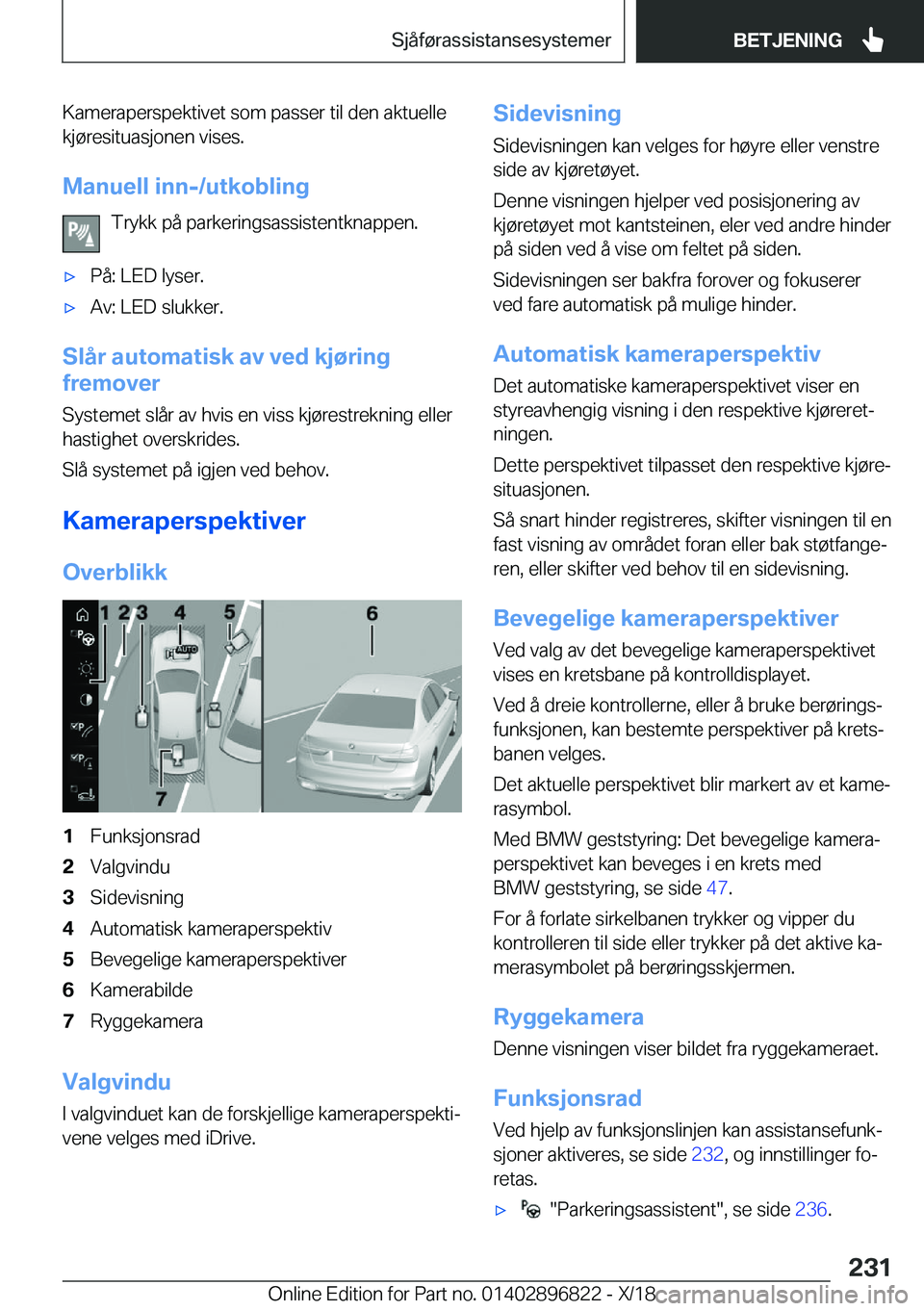 BMW 7 SERIES 2019  InstruksjonsbØker (in Norwegian) �K�a�m�e�r�a�p�e�r�s�p�e�k�t�i�v�e�t��s�o�m��p�a�s�s�e�r��t�i�l��d�e�n��a�k�t�u�e�l�l�e�k�j�