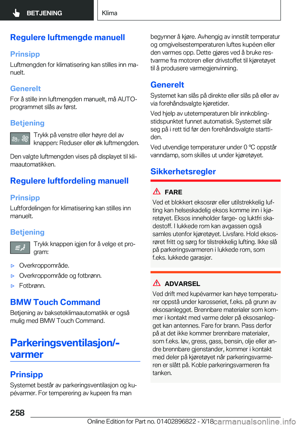 BMW 7 SERIES 2019  InstruksjonsbØker (in Norwegian) �R�e�g�u�l�e�r�e��l�u�f�t�m�e�n�g�d�e��m�a�n�u�e�l�l
�P�r�i�n�s�i�p�p �L�u�f�t�m�e�n�g�d�e�n��f�o�r��k�l�i�m�a�t�i�s�e�r�i�n�g��k�a�n��s�t�i�l�l�e�s��i�n�n��m�aj�n�u�e�l�t�.
�G�e�n�e�r�e�l�t
