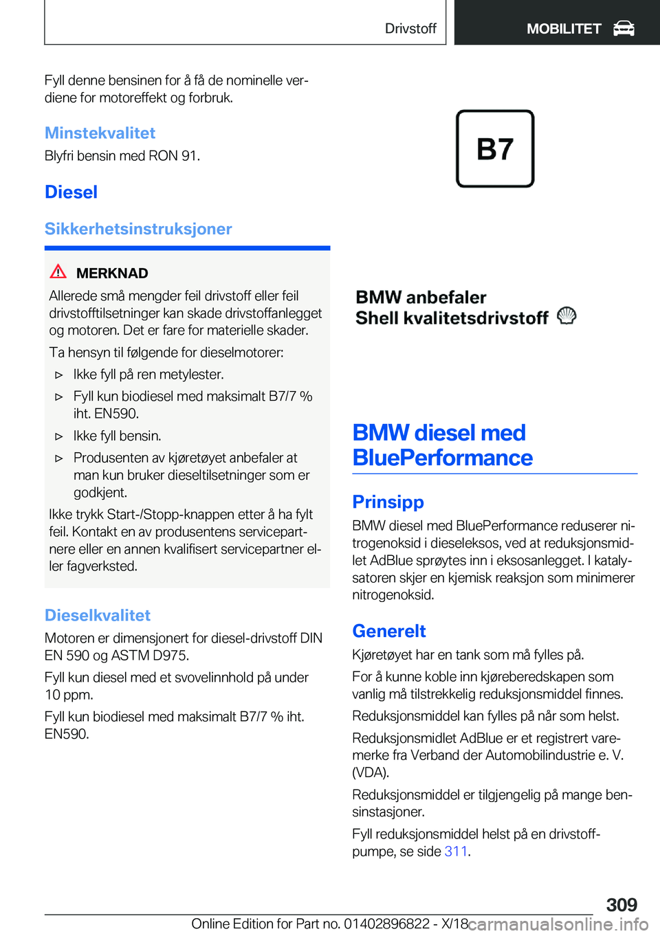 BMW 7 SERIES 2019  InstruksjonsbØker (in Norwegian) �F�y�l�l��d�e�n�n�e��b�e�n�s�i�n�e�n��f�o�r��å��f�å��d�e��n�o�m�i�n�e�l�l�e��v�e�rj
�d�i�e�n�e��f�o�r��m�o�t�o�r�e�f�f�e�k�t��o�g��f�o�r�b�r�u�k�.
�M�i�n�s�t�e�k�v�a�l�i�t�e�t �B�l�y�f�