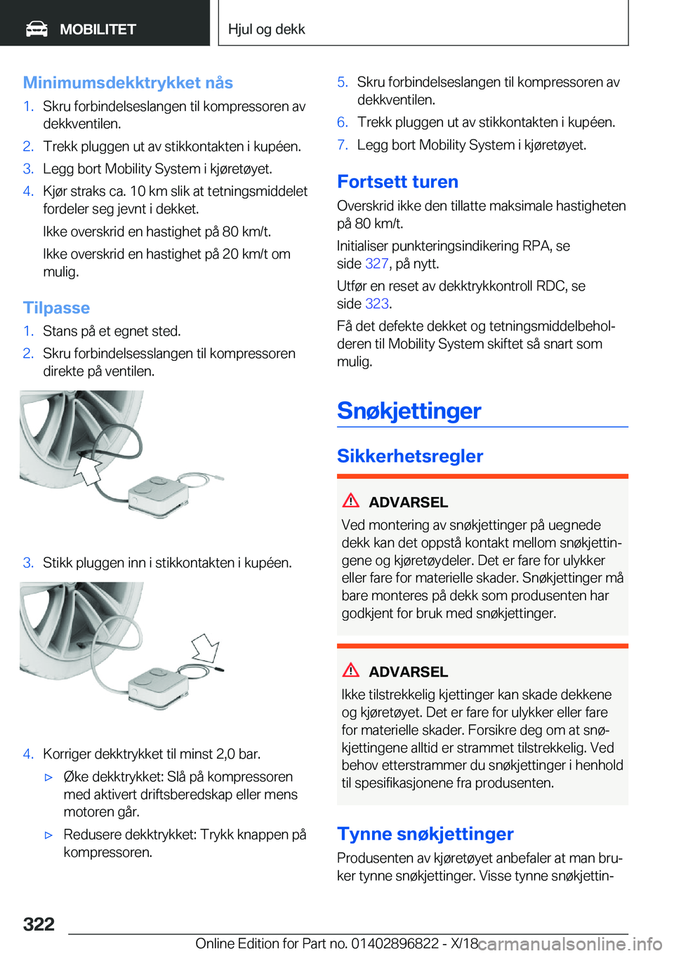 BMW 7 SERIES 2019  InstruksjonsbØker (in Norwegian) �M�i�n�i�m�u�m�s�d�e�k�k�t�r�y�k�k�e�t��n�å�s�1�.�S�k�r�u��f�o�r�b�i�n�d�e�l�s�e�s�l�a�n�g�e�n��t�i�l��k�o�m�p�r�e�s�s�o�r�e�n��a�v
�d�e�k�k�v�e�n�t�i�l�e�n�.�2�.�T�r�e�k�k��p�l�u�g�g�e�n��u�t