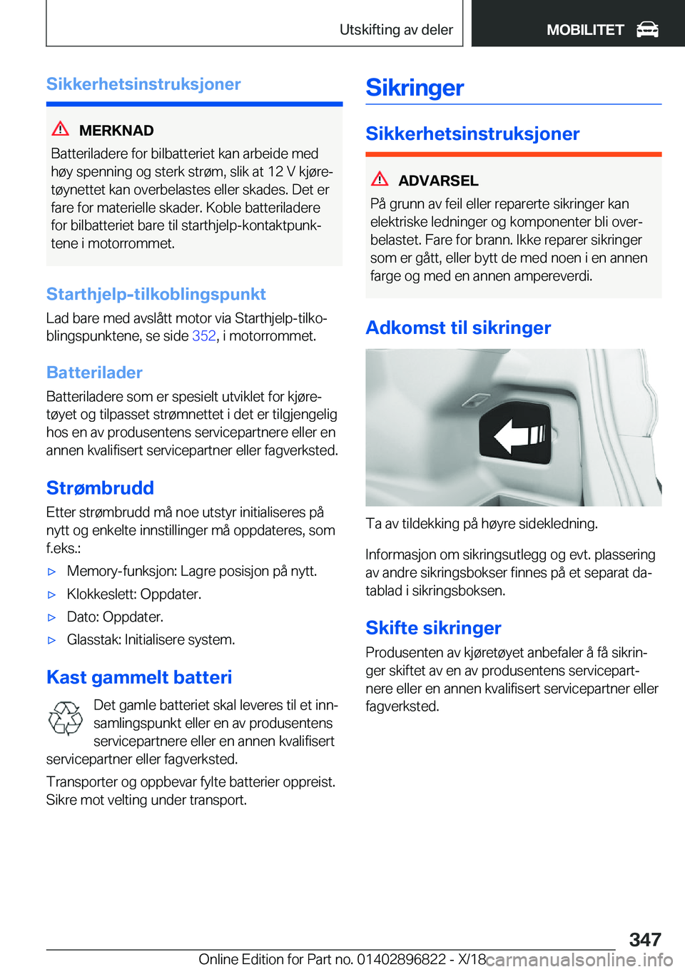 BMW 7 SERIES 2019  InstruksjonsbØker (in Norwegian) �S�i�k�k�e�r�h�e�t�s�i�n�s�t�r�u�k�s�j�o�n�e�r
�M�E�R�K�N�A�D
�B�a�t�t�e�r�i�l�a�d�e�r�e��f�o�r��b�i�l�b�a�t�t�e�r�i�e�t��k�a�n��a�r�b�e�i�d�e��m�e�d
�h�