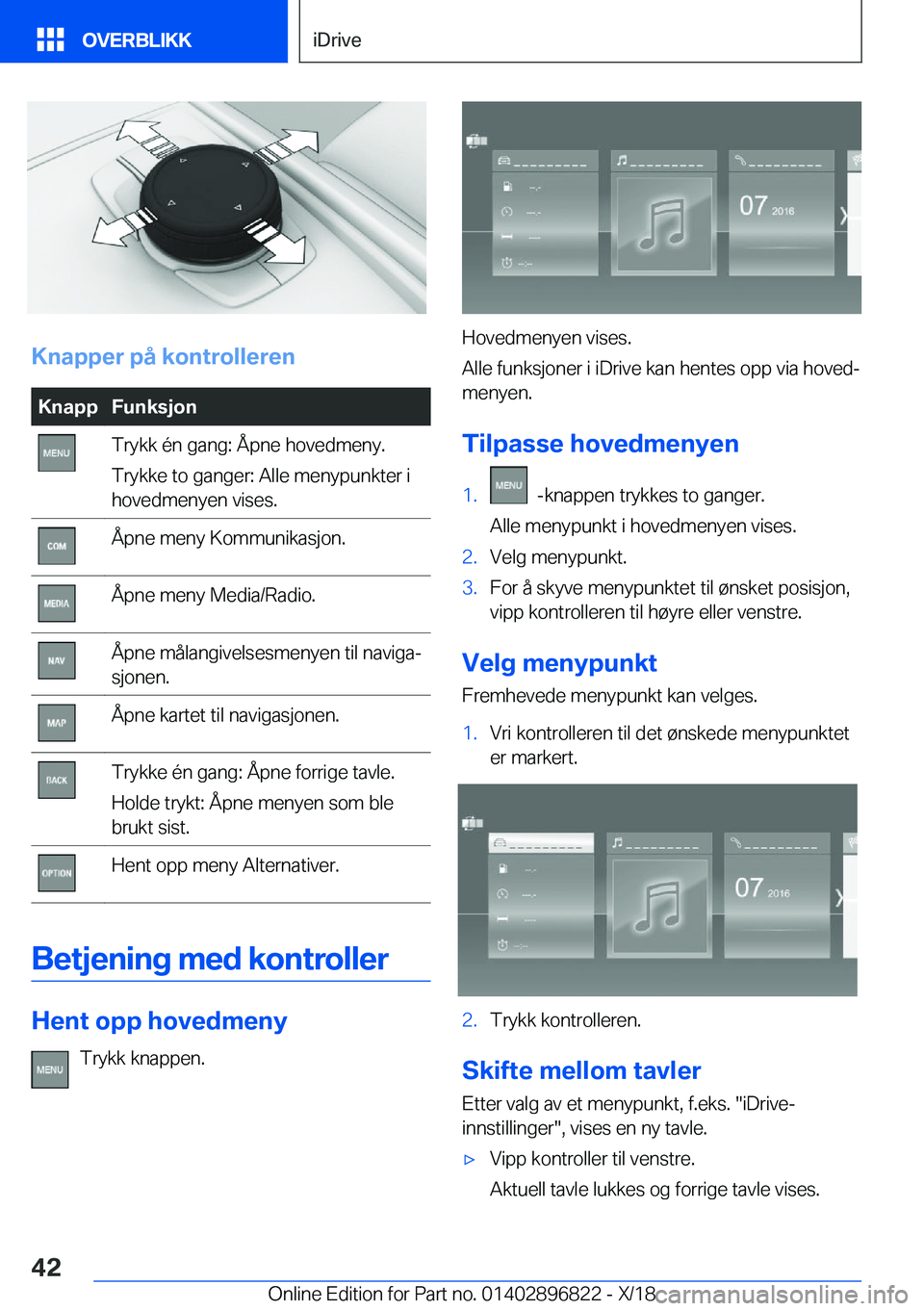 BMW 7 SERIES 2019  InstruksjonsbØker (in Norwegian) �K�n�a�p�p�e�r��p�å��k�o�n�t�r�o�l�l�e�r�e�n
�K�n�a�p�p�F�u�n�k�s�j�o�n�T�r�y�k�k��