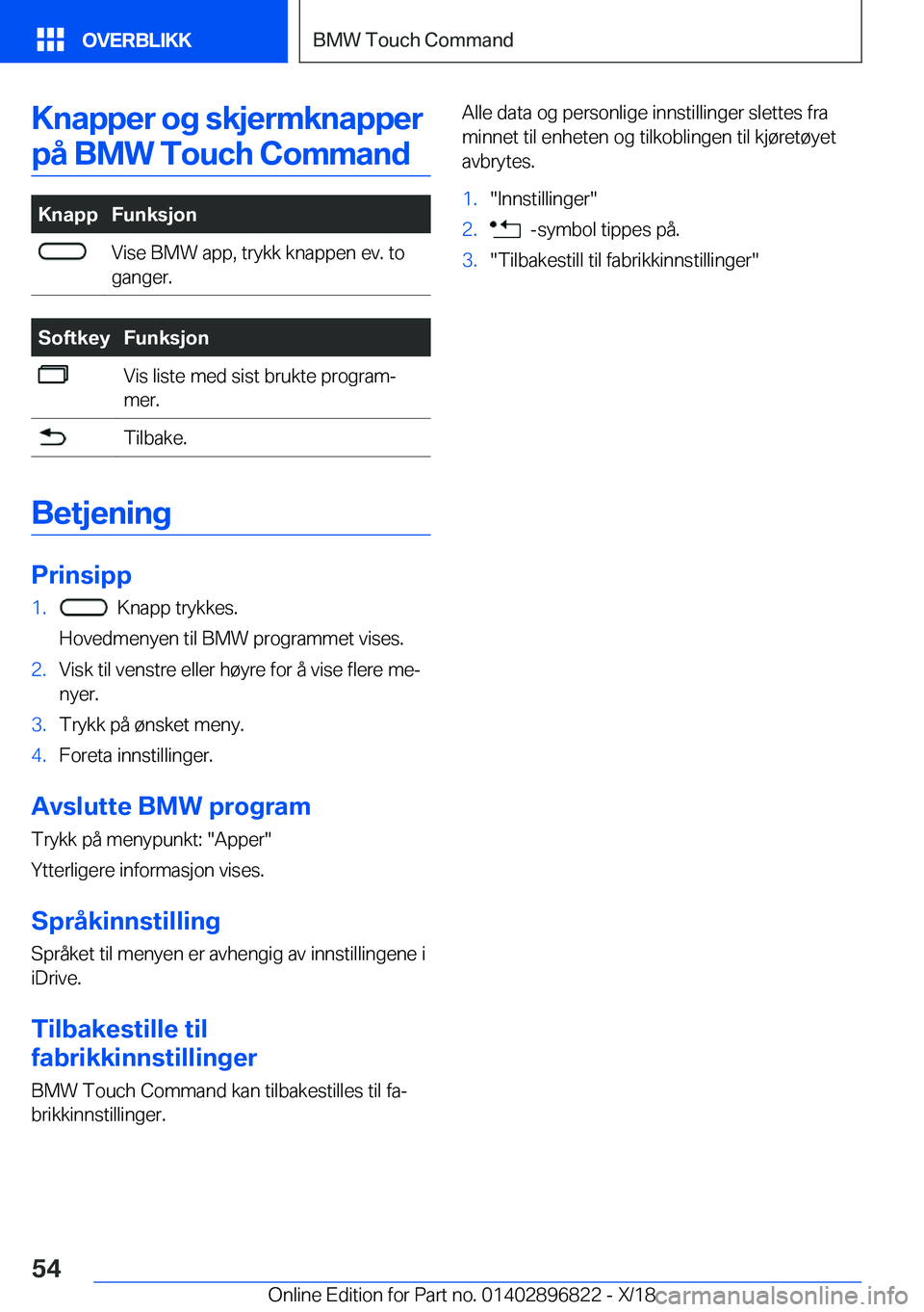 BMW 7 SERIES 2019  InstruksjonsbØker (in Norwegian) �K�n�a�p�p�e�r��o�g��s�k�j�e�r�m�k�n�a�p�p�e�r�p�å��B�M�W��T�o�u�c�h��C�o�m�m�a�n�d�K�n�a�p�p�F�u�n�k�s�j�o�n�V�i�s�e��B�M�W��a�p�p�,��t�r�y�k�k��k�n�a�p�p�e�n��e�v�.��t�o
�g�a�n�g�e�r�.�S