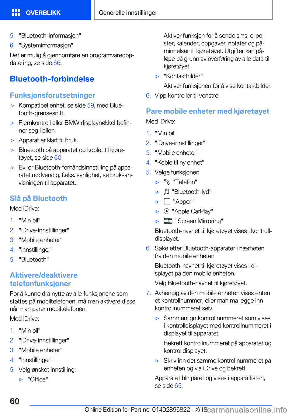 BMW 7 SERIES 2019  InstruksjonsbØker (in Norwegian) �5�.��B�l�u�e�t�o�o�t�h�-�i�n�f�o�r�m�a�s�j�o�n��6�.��S�y�s�t�e�m�i�n�f�o�r�m�a�s�j�o�n�
�D�e�t��e�r��m�u�l�i�g��å��g�j�e�n�n�o�m�f�
