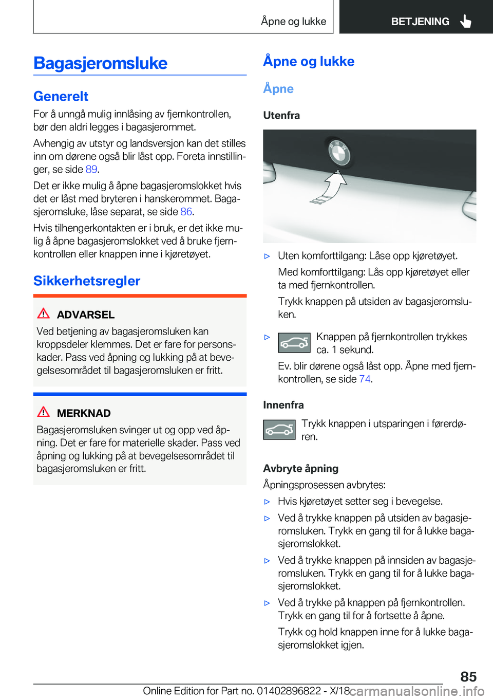 BMW 7 SERIES 2019  InstruksjonsbØker (in Norwegian) �B�a�g�a�s�j�e�r�o�m�s�l�u�k�e
�G�e�n�e�r�e�l�t�F�o�r��å��u�n�n�g�å��m�u�l�i�g��i�n�n�l�å�s�i�n�g��a�v��f�j�e�r�n�k�o�n�t�r�o�l�l�e�n�,
�b�