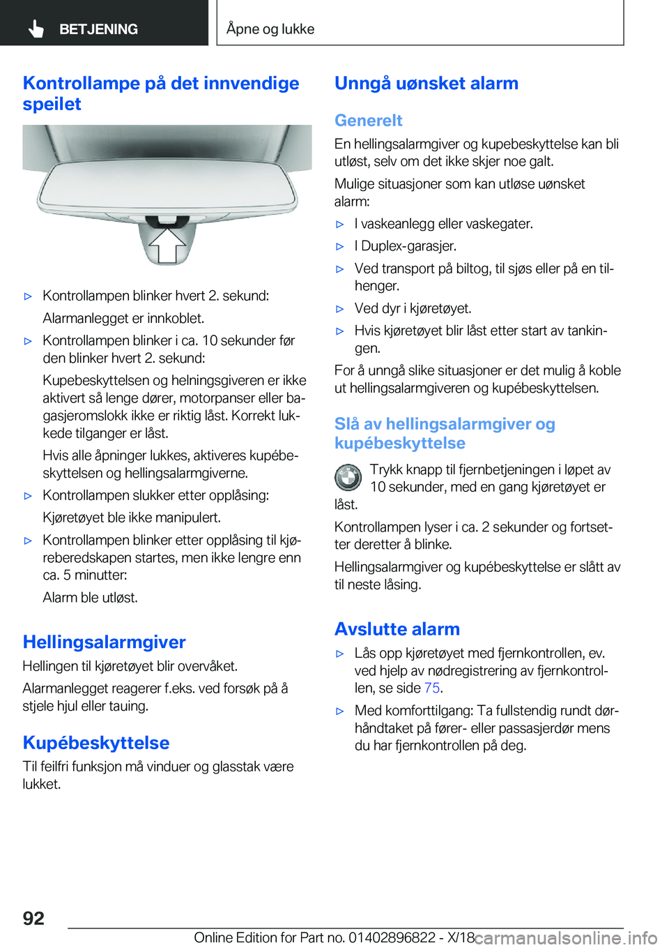 BMW 7 SERIES 2019  InstruksjonsbØker (in Norwegian) �K�o�n�t�r�o�l�l�a�m�p�e��p�å��d�e�t��i�n�n�v�e�n�d�i�g�e
�s�p�e�i�l�e�t'x�K�o�n�t�r�o�l�l�a�m�p�e�n��b�l�i�n�k�e�r��h�v�e�r�t��2�.��s�e�k�u�n�d�:
�A�l�a�r�m�a�n�l�e�g�g�e�t��e�r��i�n�n�