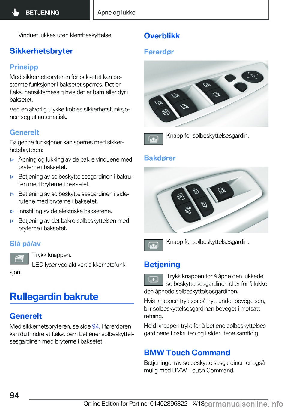 BMW 7 SERIES 2019  InstruksjonsbØker (in Norwegian) �V�i�n�d�u�e�t��l�u�k�k�e�s��u�t�e�n��k�l�e�m�b�e�s�k�y�t�t�e�l�s�e�.
�S�i�k�k�e�r�h�e�t�s�b�r�y�t�e�r
�P�r�i�n�s�i�p�p �M�e�d��s�i�k�k�e�r�h�e�t�s�b�r�y�t�e�r�e�n��f�o�r��b�a�k�s�e�t�e�t��k�a�