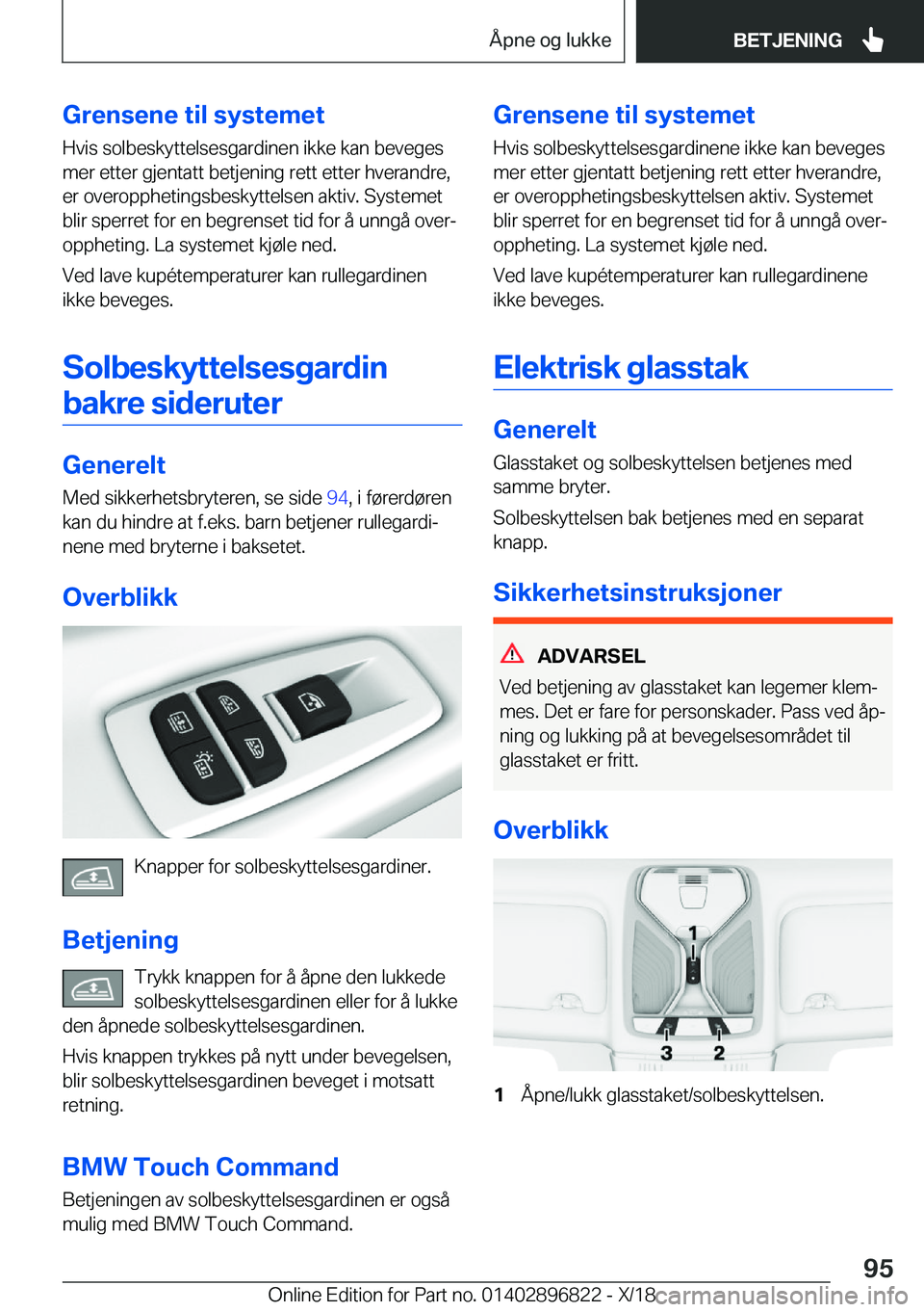 BMW 7 SERIES 2019  InstruksjonsbØker (in Norwegian) �G�r�e�n�s�e�n�e��t�i�l��s�y�s�t�e�m�e�t
�H�v�i�s��s�o�l�b�e�s�k�y�t�t�e�l�s�e�s�g�a�r�d�i�n�e�n��i�k�k�e��k�a�n��b�e�v�e�g�e�s �m�e�r��e�t�t�e�r��g�j�e�n�t�a�t�t��b�e�t�j�e�n�i�n�g��r�e�t�t