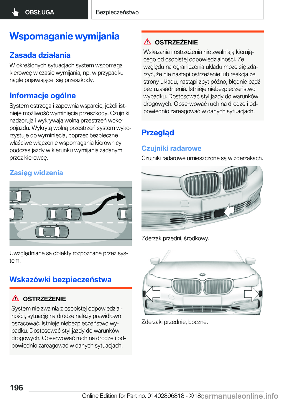 BMW 7 SERIES 2019  Instrukcja obsługi (in Polish) �W�s�p�o�m�a�g�a�n�i�e��w�y�m�i�j�a�n�i�a
�Z�a�s�a�d�a��d�z�i�a�ł�a�n�i�a
�W��o�k�r�e�l�o�n�y�c�h��s�y�t�u�a�c�j�a�c�h��s�y�s�t�e�m��w�s�p�o�m�a�g�a
�k�i�e�r�o�w�c�