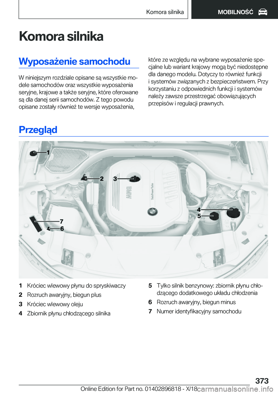 BMW 7 SERIES 2019  Instrukcja obsługi (in Polish) �K�o�m�o�r�a��s�i�l�n�i�k�a�W�y�p�o�s�a9�e�n�i�e��s�a�m�o�c�h�o�d�u
�W��n�i�n�i�e�j�s�z�y�m��r�o�z�d�z�i�a�l�e��o�p�i�s�a�n�e��s�