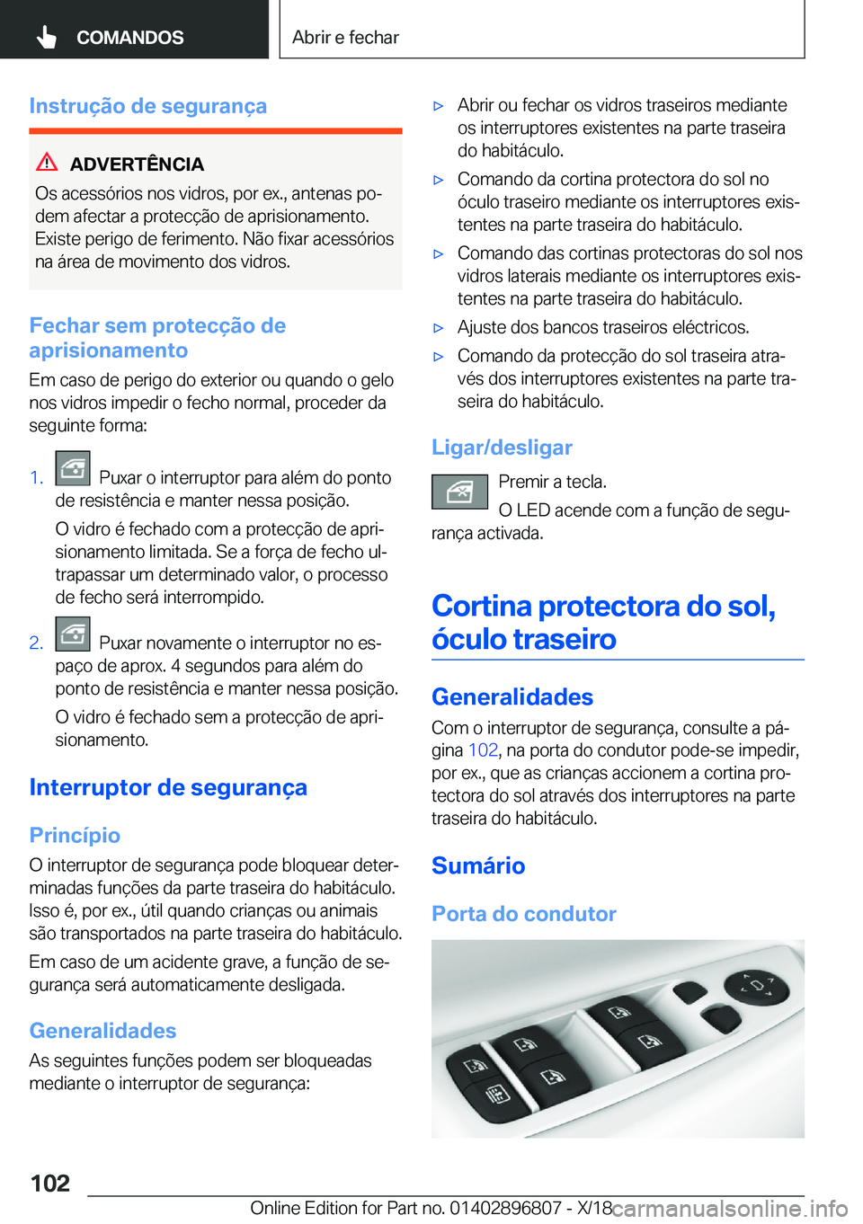 BMW 7 SERIES 2019  Manual do condutor (in Portuguese) �I�n�s�t�r�u�