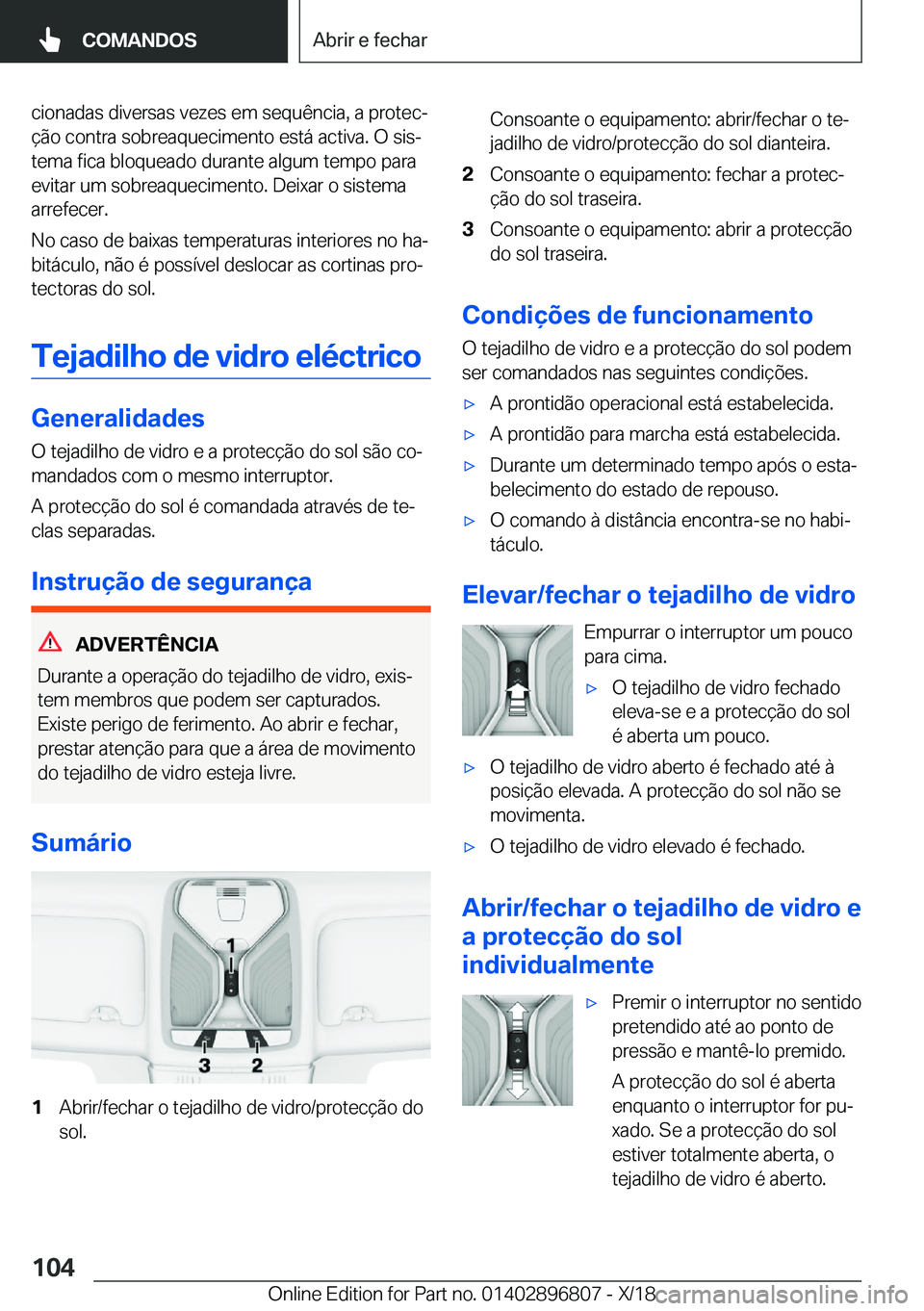 BMW 7 SERIES 2019  Manual do condutor (in Portuguese) �c�i�o�n�a�d�a�s��d�i�v�e�r�s�a�s��v�e�z�e�s��e�m��s�e�q�u�ê�n�c�i�a�,��a��p�r�o�t�e�cª�