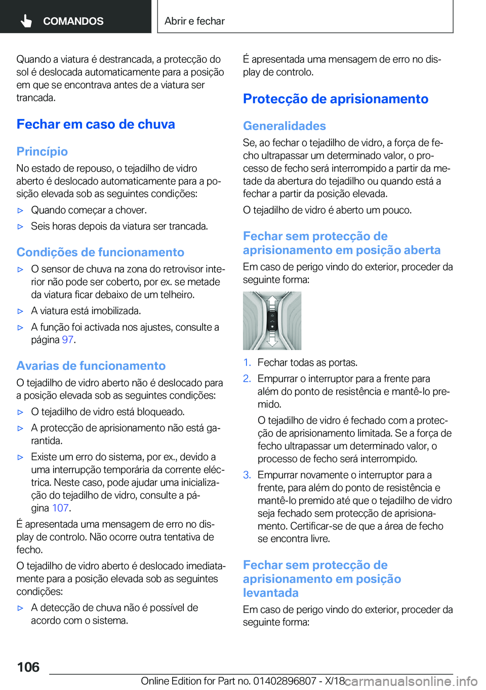 BMW 7 SERIES 2019  Manual do condutor (in Portuguese) �Q�u�a�n�d�o��a��v�i�a�t�u�r�a��é��d�e�s�t�r�a�n�c�a�d�a�,��a��p�r�o�t�e�c�