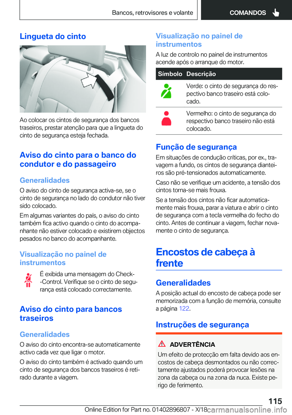 BMW 7 SERIES 2019  Manual do condutor (in Portuguese) �L�i�n�g�u�e�t�a��d�o��c�i�n�t�o
�A�o��c�o�l�o�c�a�r��o�s��c�i�n�t�o�s��d�e��s�e�g�u�r�a�n�