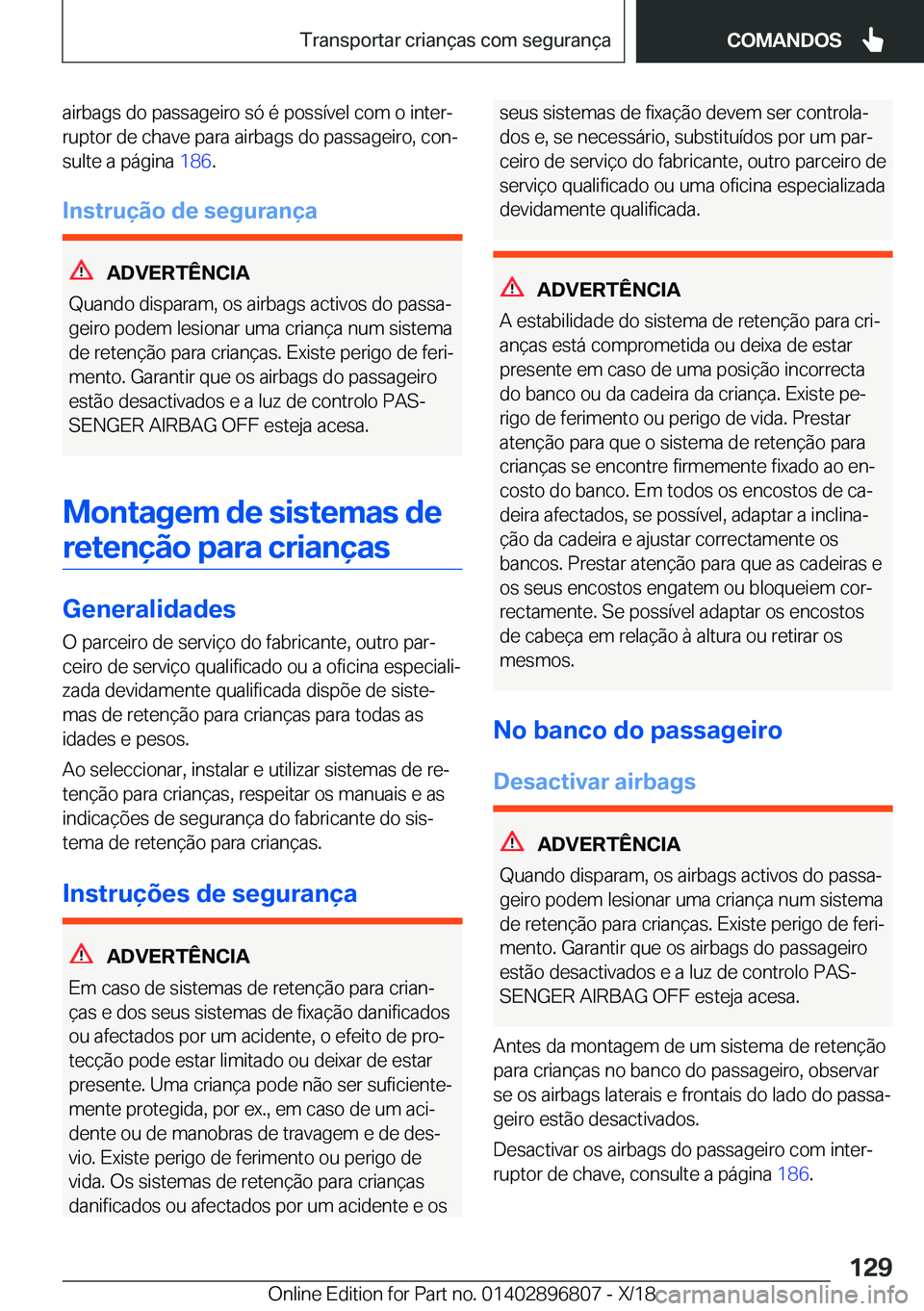 BMW 7 SERIES 2019  Manual do condutor (in Portuguese) �a�i�r�b�a�g�s��d�o��p�a�s�s�a�g�e�i�r�o��s�ó��é��p�o�s�s�