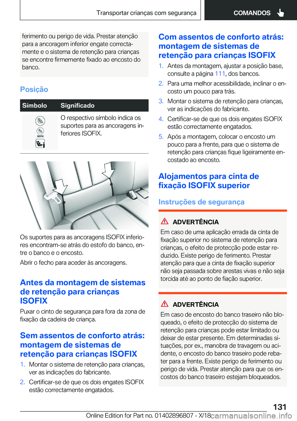 BMW 7 SERIES 2019  Manual do condutor (in Portuguese) �f�e�r�i�m�e�n�t�o��o�u��p�e�r�i�g�o��d�e��v�i�d�a�.��P�r�e�s�t�a�r��a�t�e�n�