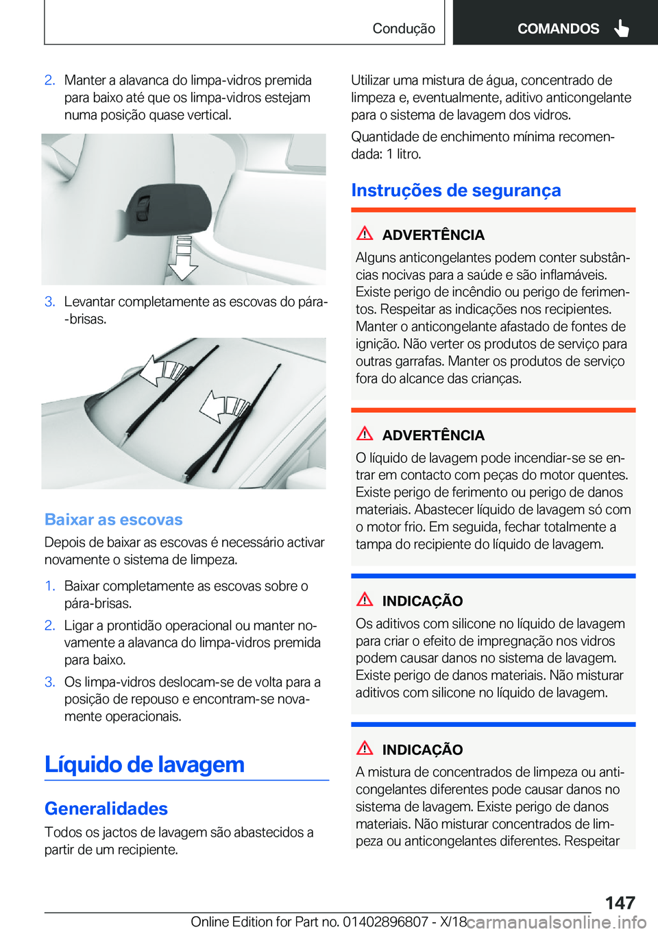 BMW 7 SERIES 2019  Manual do condutor (in Portuguese) �2�.�M�a�n�t�e�r��a��a�l�a�v�a�n�c�a��d�o��l�i�m�p�a�-�v�i�d�r�o�s��p�r�e�m�i�d�a
�p�a�r�a��b�a�i�x�o��a�t�é��q�u�e��o�s��l�i�m�p�a�-�v�i�d�r�o�s��e�s�t�e�j�a�m
�n�u�m�a��p�o�s�i�