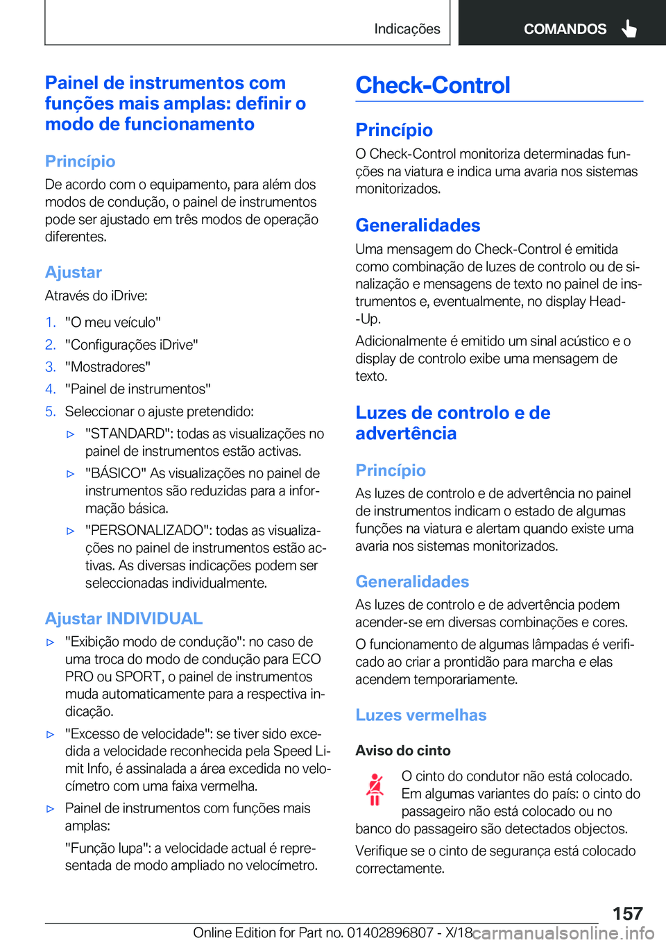 BMW 7 SERIES 2019  Manual do condutor (in Portuguese) �P�a�i�n�e�l��d�e��i�n�s�t�r�u�m�e�n�t�o�s��c�o�m
�f�u�n�