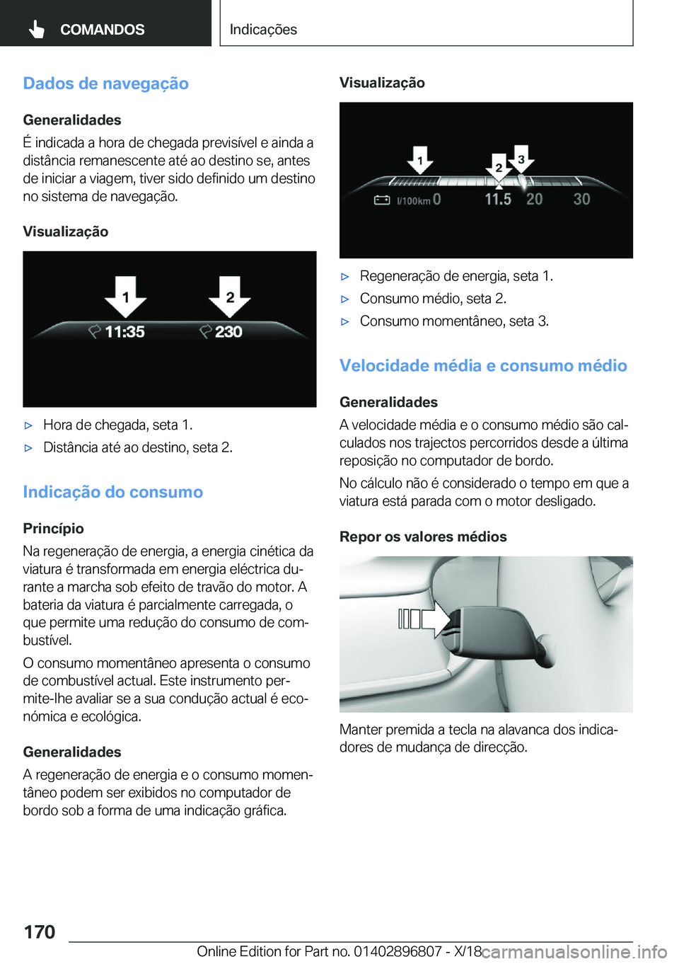 BMW 7 SERIES 2019  Manual do condutor (in Portuguese) �D�a�d�o�s��d�e��n�a�v�e�g�a�