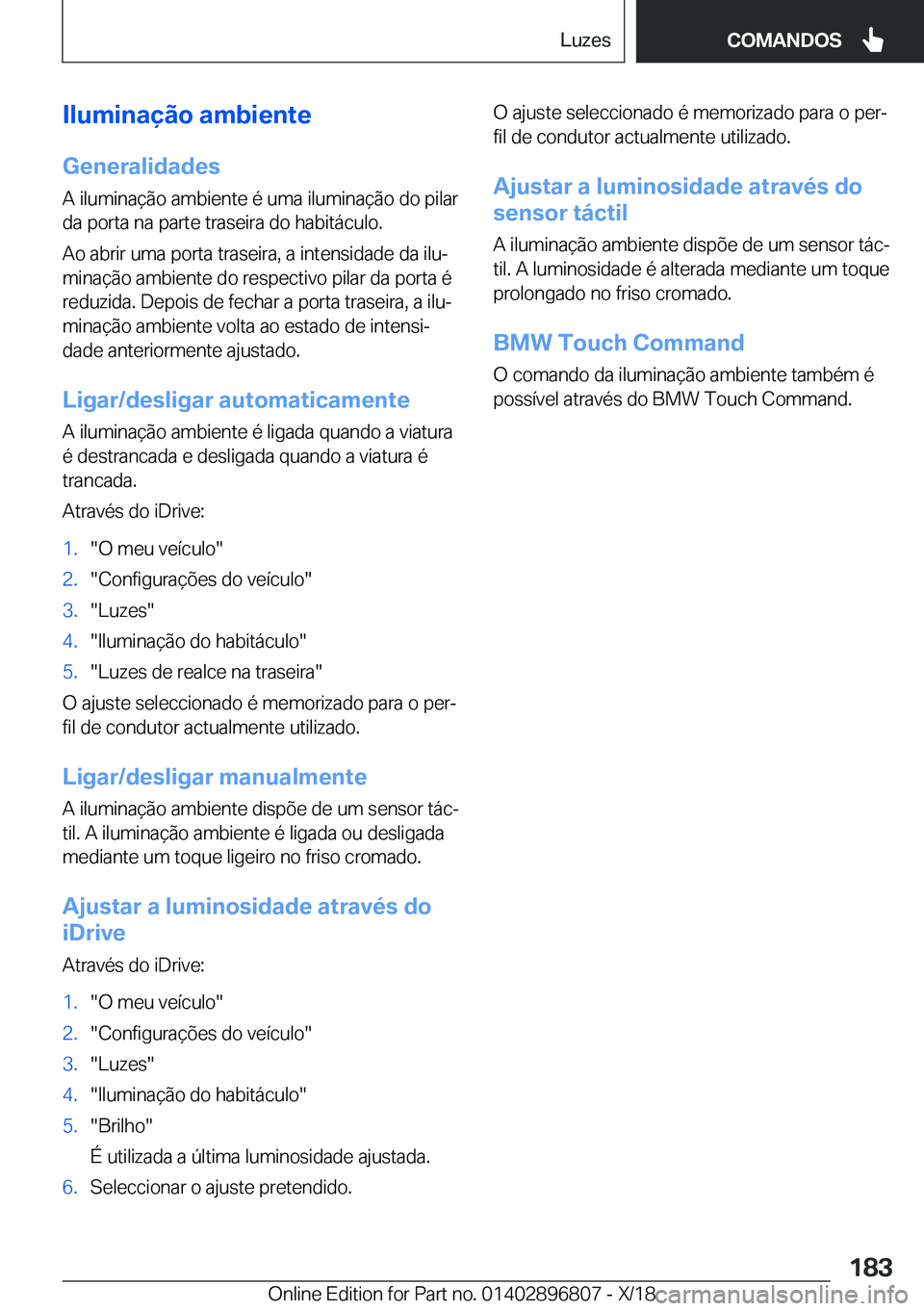 BMW 7 SERIES 2019  Manual do condutor (in Portuguese) �I�l�u�m�i�n�a�