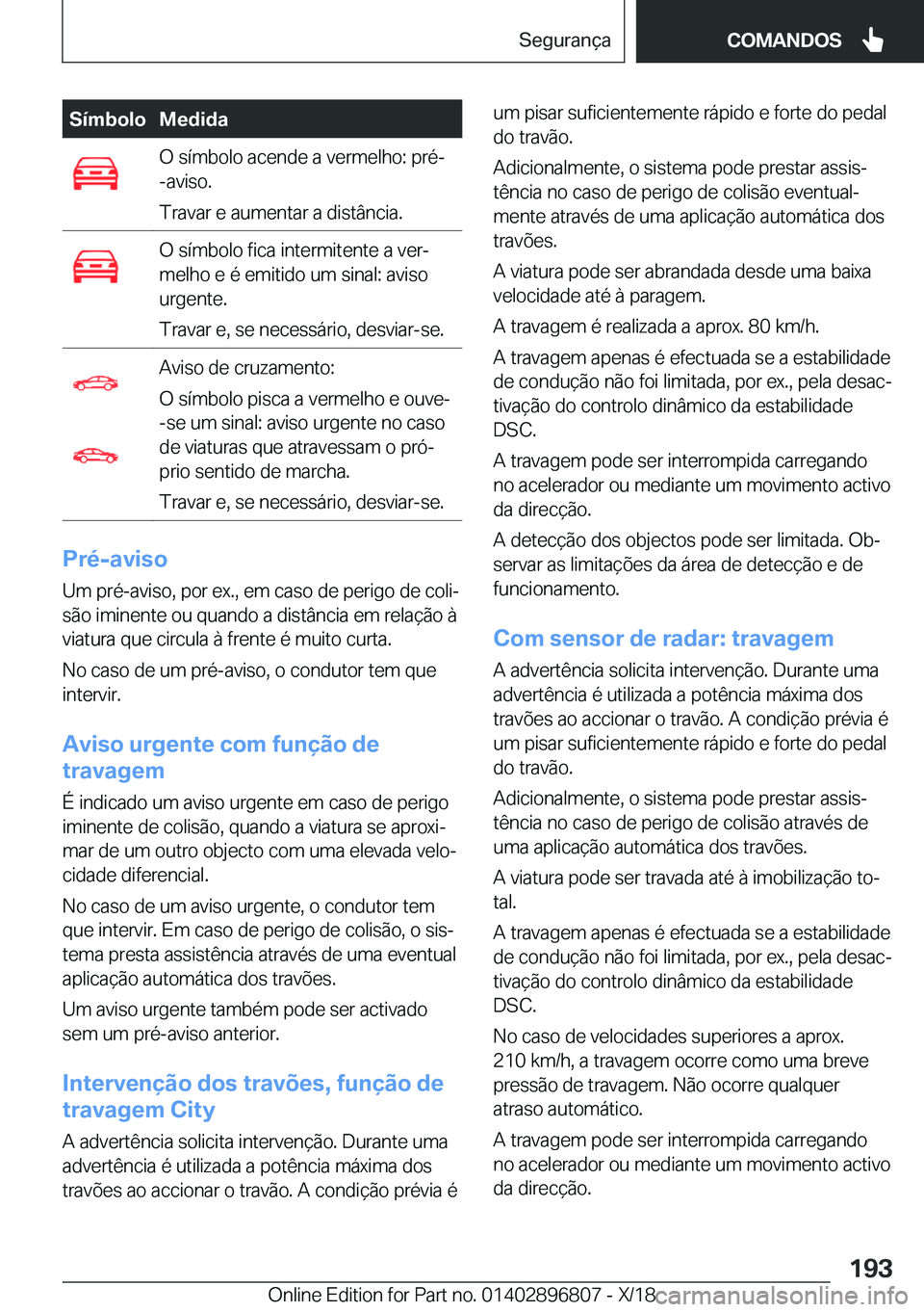 BMW 7 SERIES 2019  Manual do condutor (in Portuguese) �S�