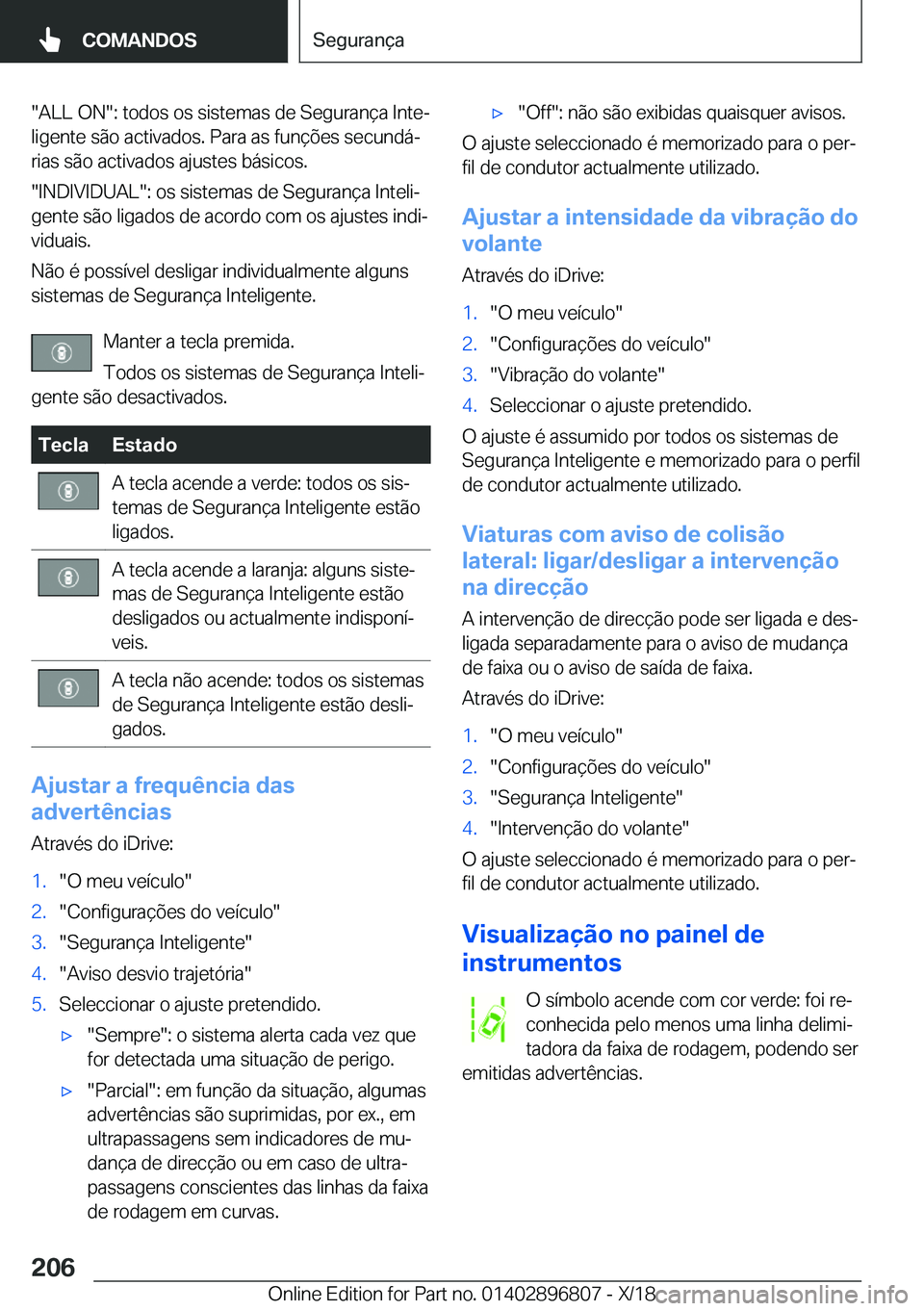 BMW 7 SERIES 2019  Manual do condutor (in Portuguese) ��A�L�L��O�N��:��t�o�d�o�s��o�s��s�i�s�t�e�m�a�s��d�e��S�e�g�u�r�a�n�