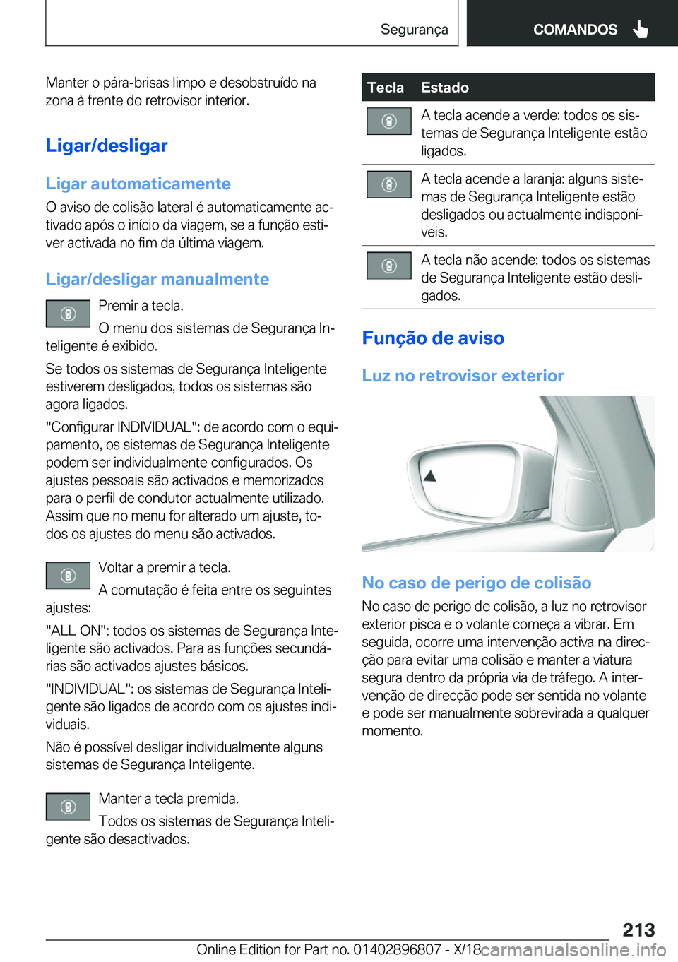 BMW 7 SERIES 2019  Manual do condutor (in Portuguese) �M�a�n�t�e�r��o��p�á�r�a�-�b�r�i�s�a�s��l�i�m�p�o��e��d�e�s�o�b�s�t�r�u�