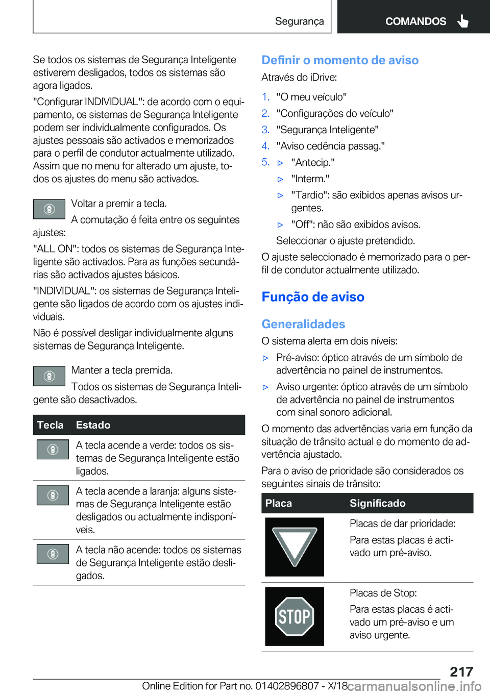 BMW 7 SERIES 2019  Manual do condutor (in Portuguese) �S�e��t�o�d�o�s��o�s��s�i�s�t�e�m�a�s��d�e��S�e�g�u�r�a�n�