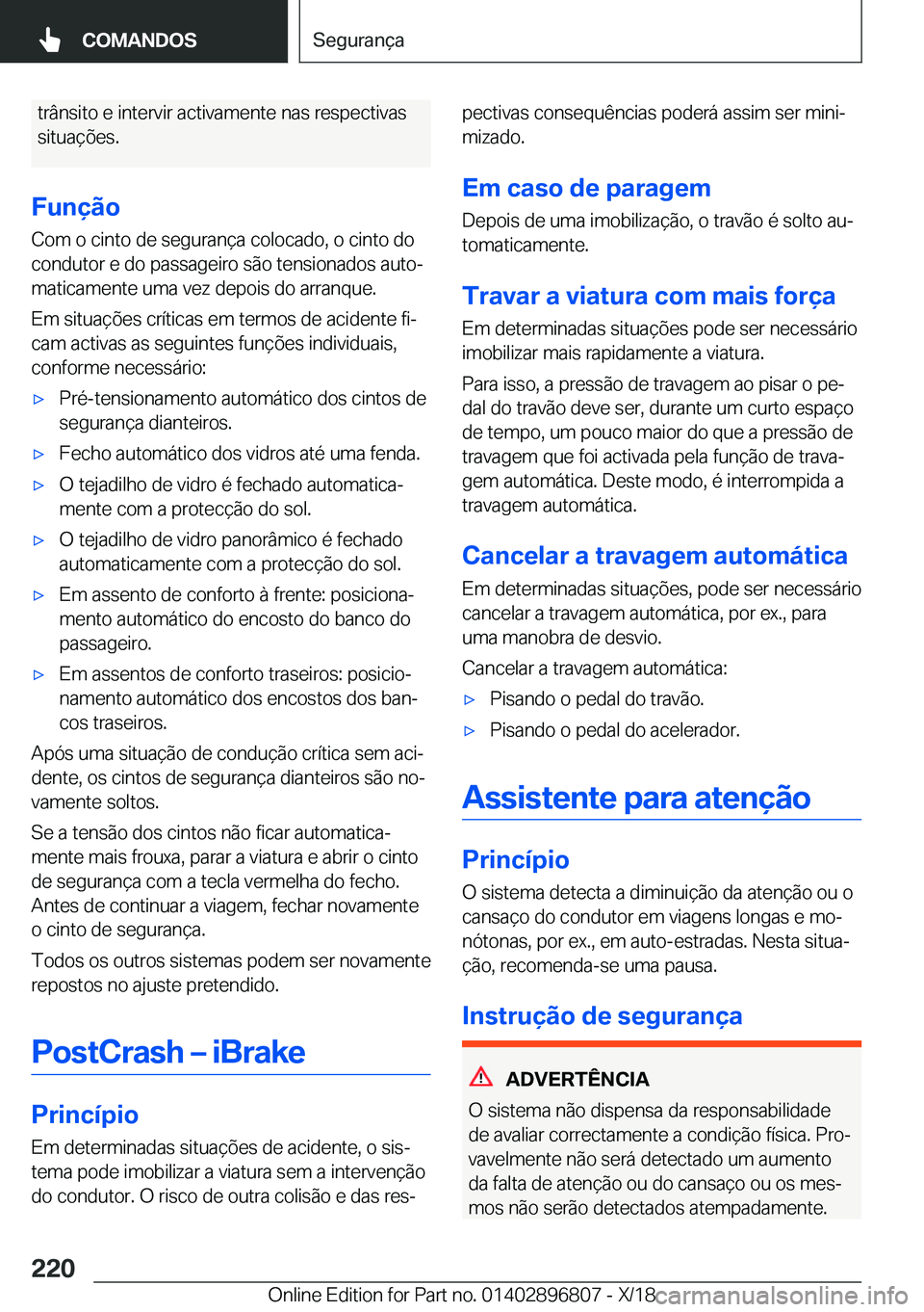 BMW 7 SERIES 2019  Manual do condutor (in Portuguese) �t�r�â�n�s�i�t�o��e��i�n�t�e�r�v�i�r��a�c�t�i�v�a�m�e�n�t�e��n�a�s��r�e�s�p�e�c�t�i�v�a�s�s�i�t�u�a�