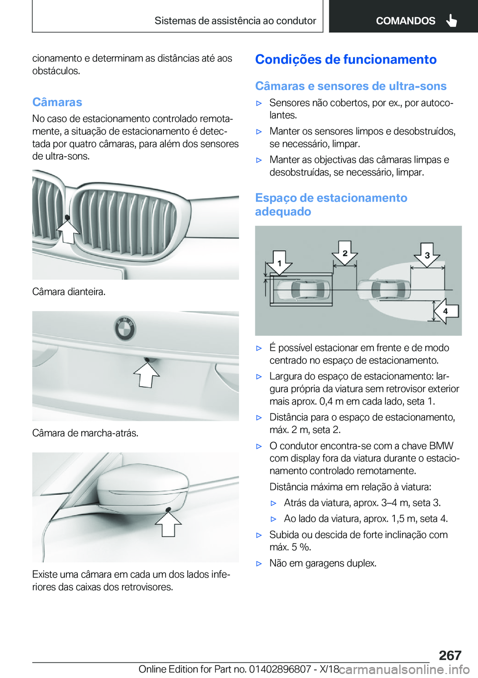 BMW 7 SERIES 2019  Manual do condutor (in Portuguese) �c�i�o�n�a�m�e�n�t�o��e��d�e�t�e�r�m�i�n�a�m��a�s��d�i�s�t�â�n�c�i�a�s��a�t�é��a�o�s�o�b�s�t�á�c�u�l�o�s�.
�C�â�m�a�r�a�s �N�o��c�a�s�o��d�e��e�s�t�a�c�i�o�n�a�m�e�n�t�o��c�o�n�t�r�o�l�a